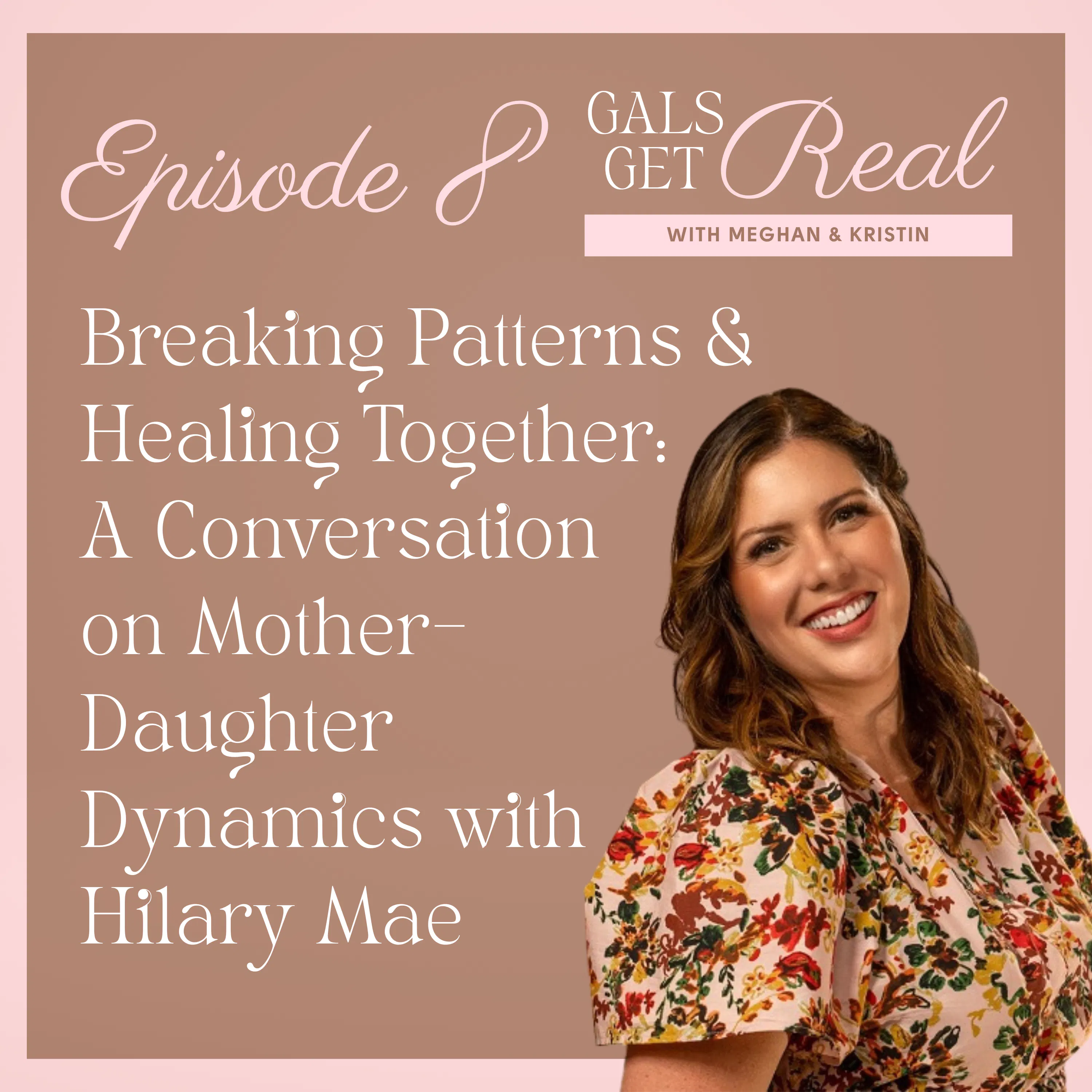 Breaking Patterns & Healing Together: A Conversation on Mother–Daughter Dynamics EP 8 episode artwork