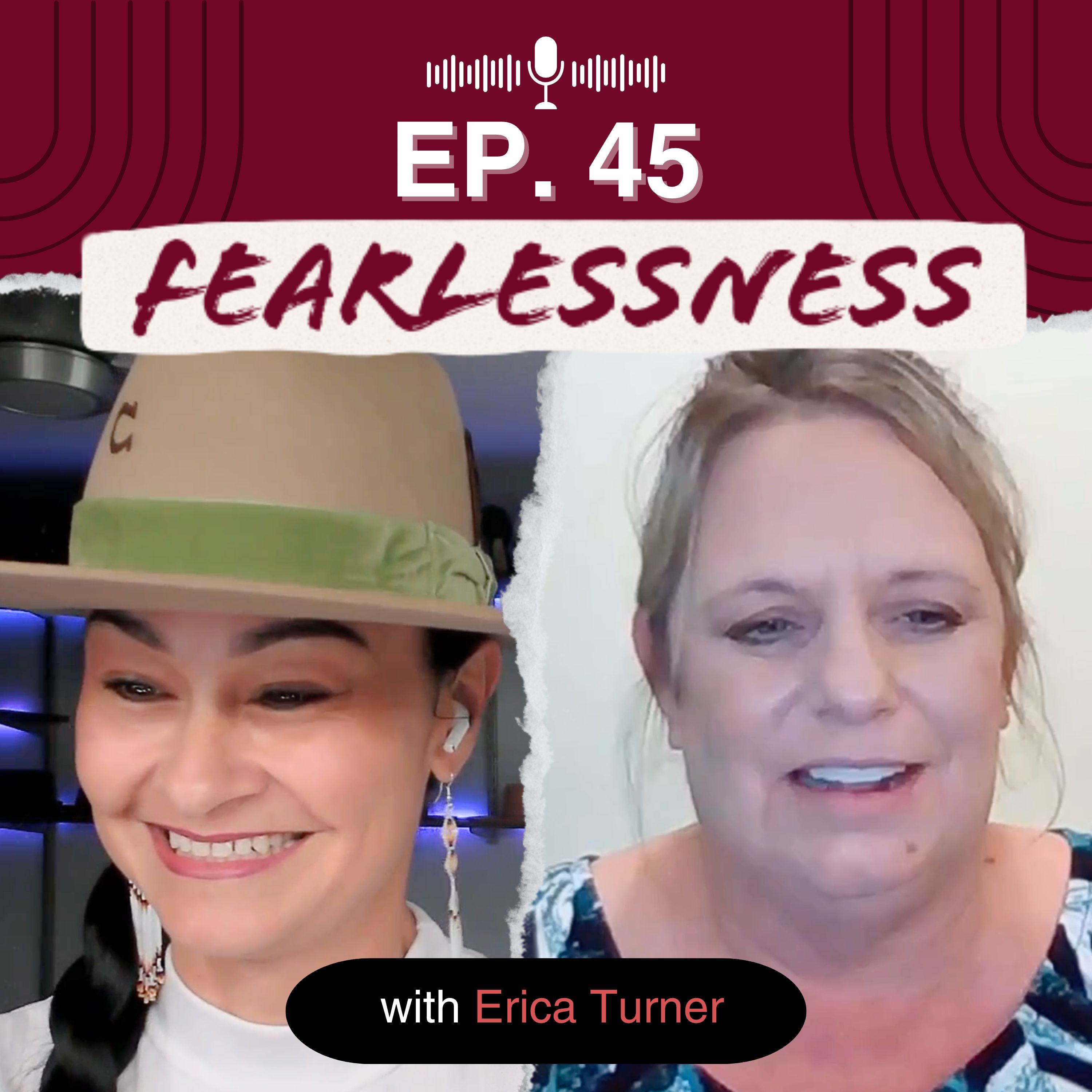 Episode 45: From Survival to Success: Erica Turner's Journey of Resilience & Reinvention episode artwork