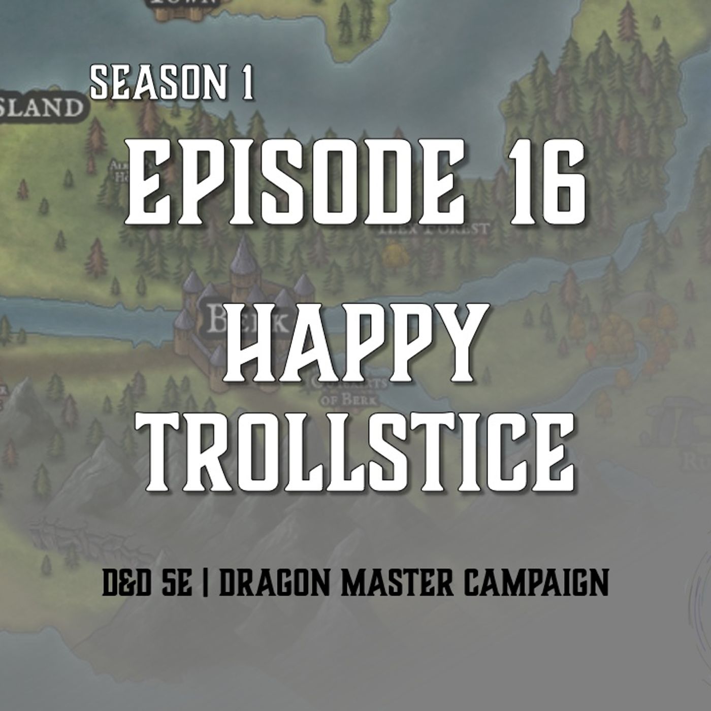 S1E16 - "Happy Trollstice"