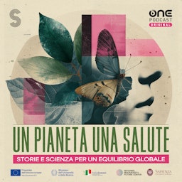 Un Pianeta, Una Salute - Storie e scienza per un equilibrio globale podcast artwork