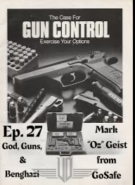 27 God, Guns, and Benghazi - Mark "Oz" Geist from GoSafe episode artwork