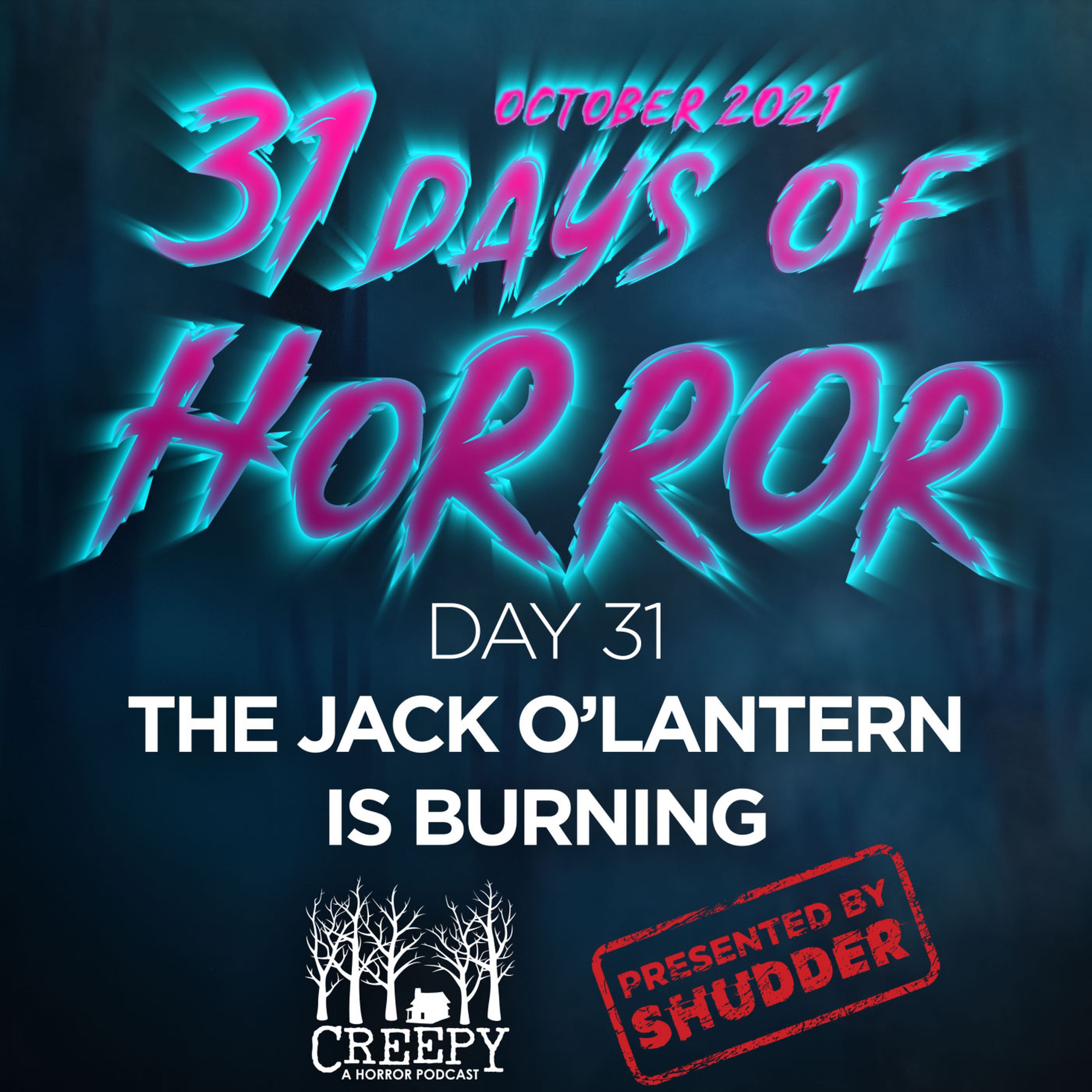 Day 31 - The Jack 'O' Lantern is Burning