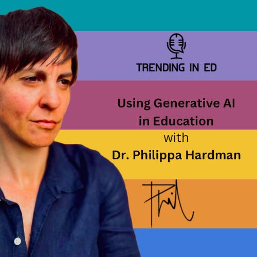 Using Generative AI in Education with Dr. Philippa Hardman