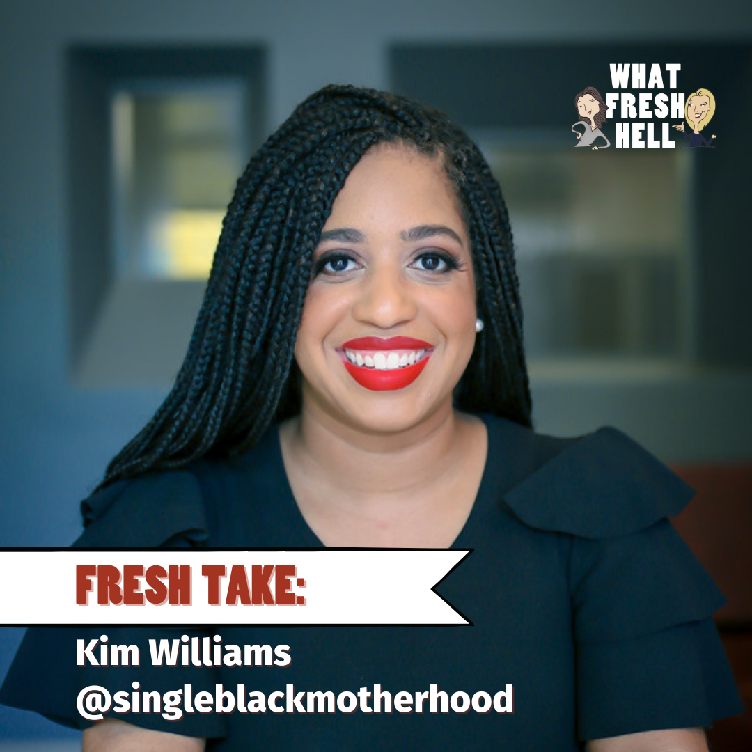 Fresh Take: Kim Williams on the Systems That Work For Single Moms
