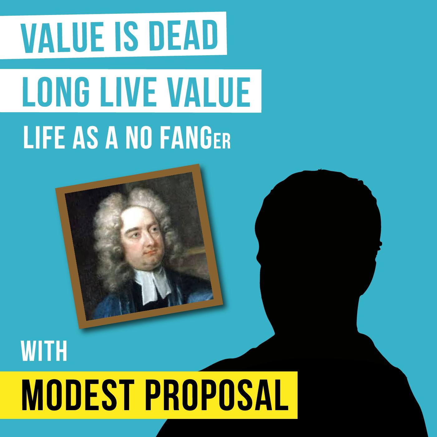 Modest Proposal – Value is Dead, Long Live Value