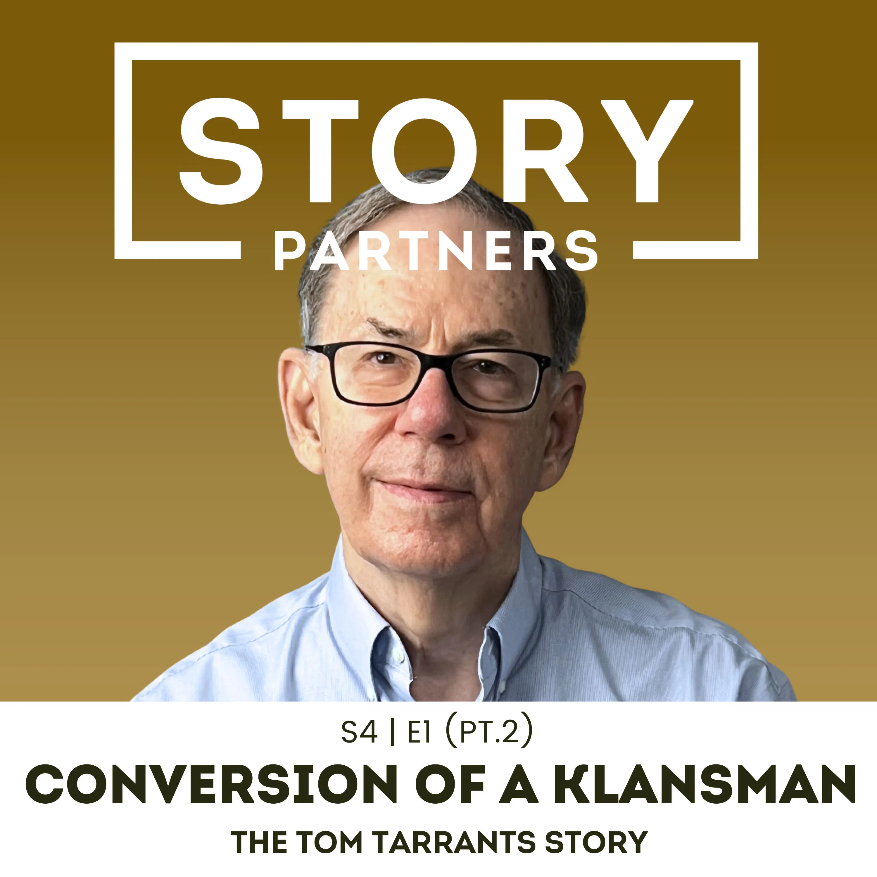 S4 | E1 (Pt. 2) - Conversion of a Klansman: The Tom Tarrants Story episode artwork