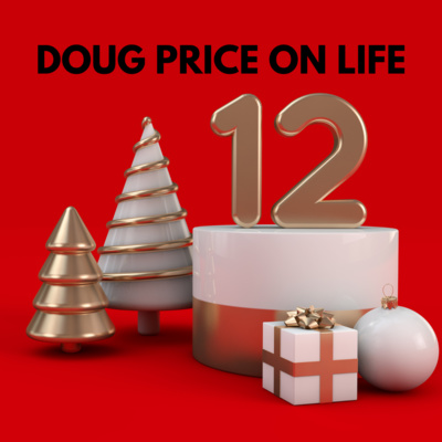 Doug Price On Life