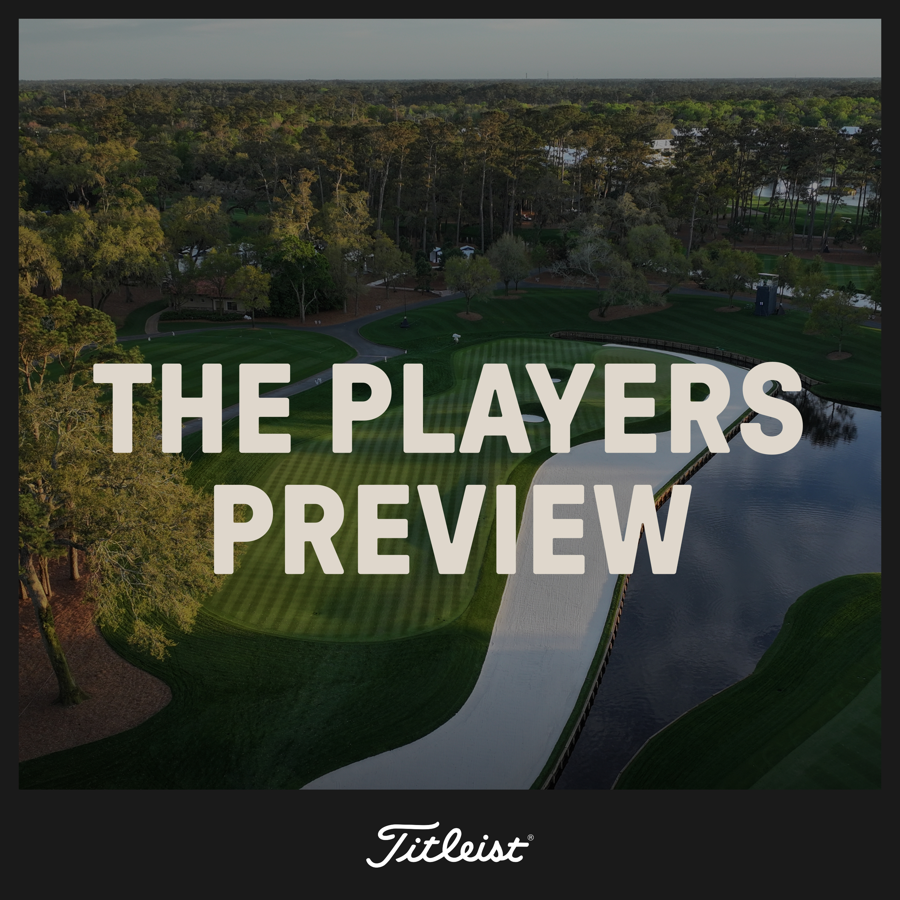 1127: Players Championship Preview