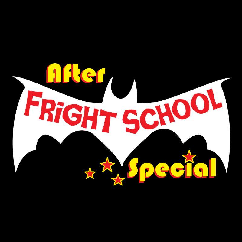 FRIGHT SCHOOL