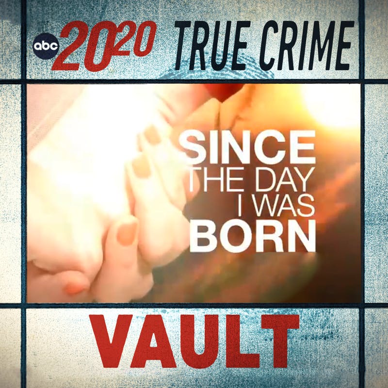 True Crime Vault: Since The Day I Was Born