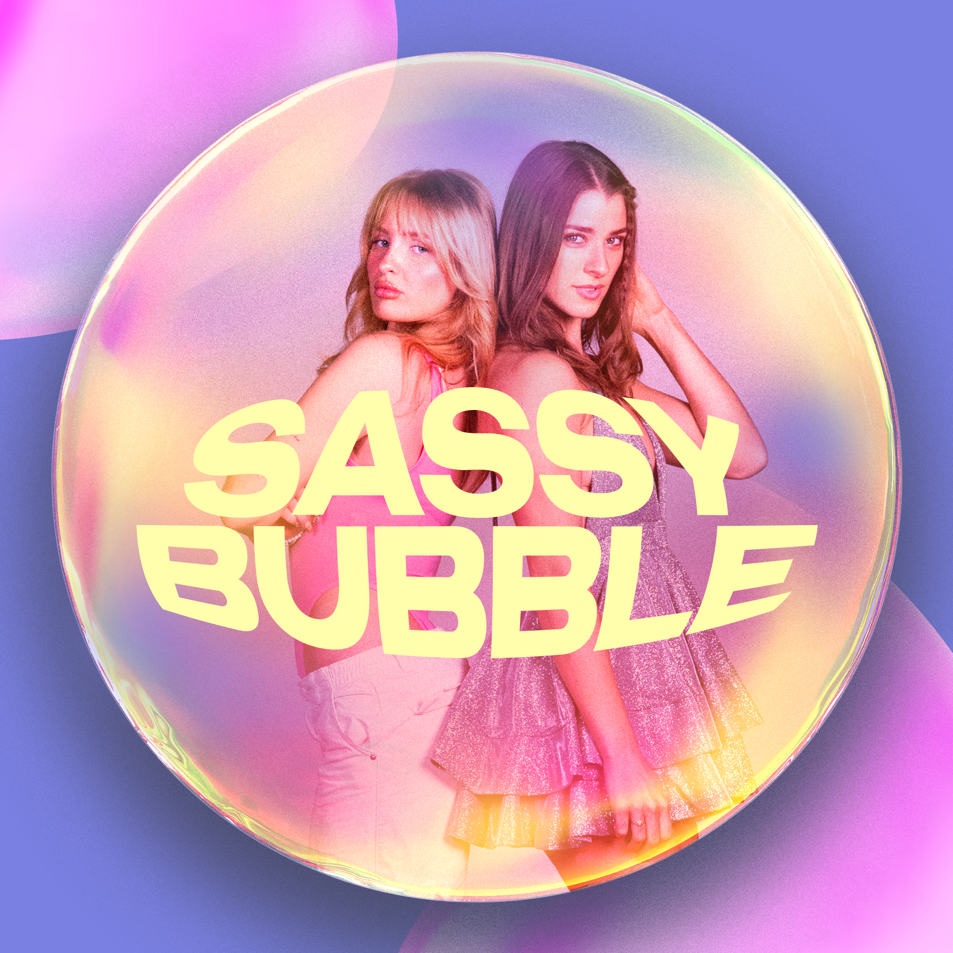 Sassy Bubble