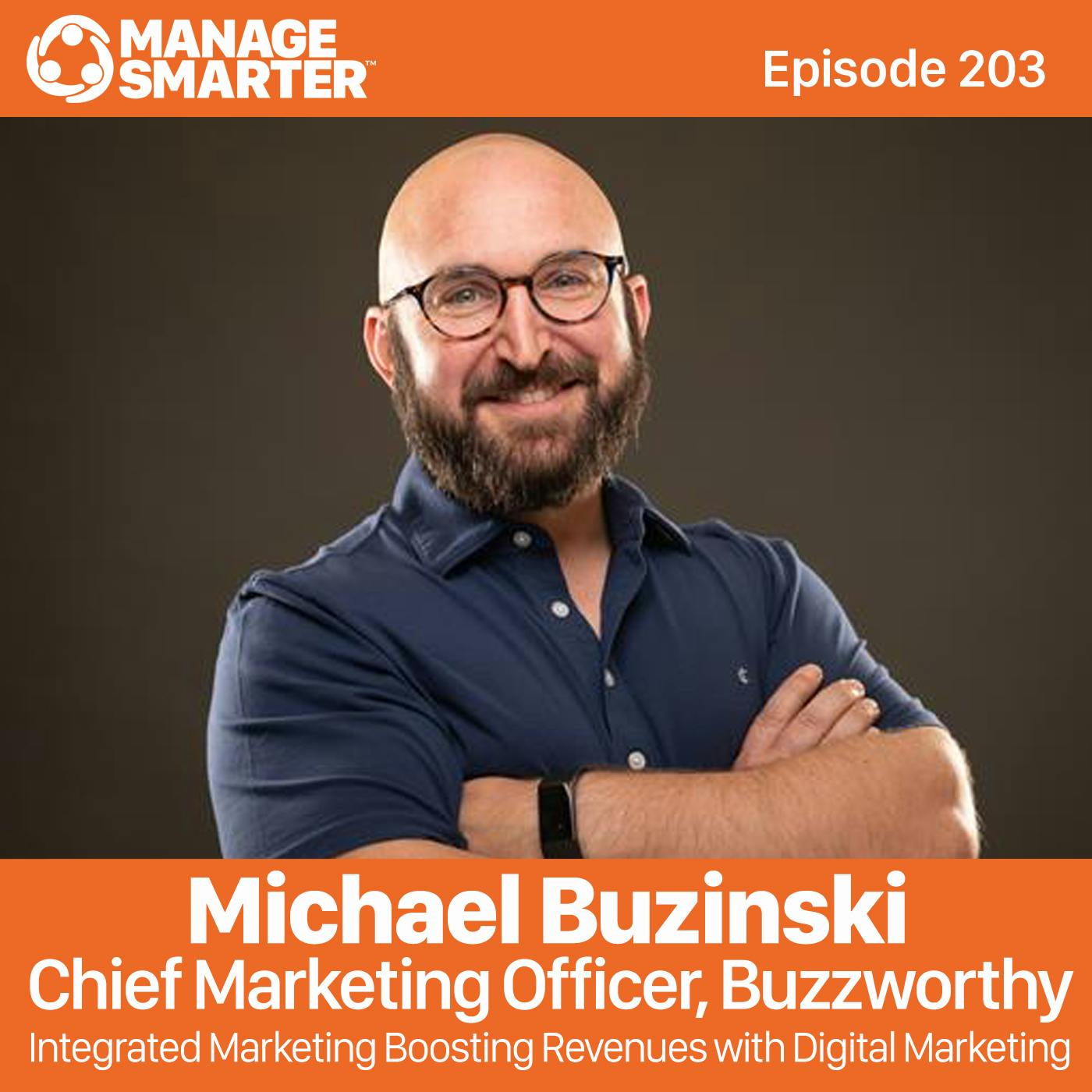 203: Michael Buzinski: Boosting Revenues with Digital Marketing