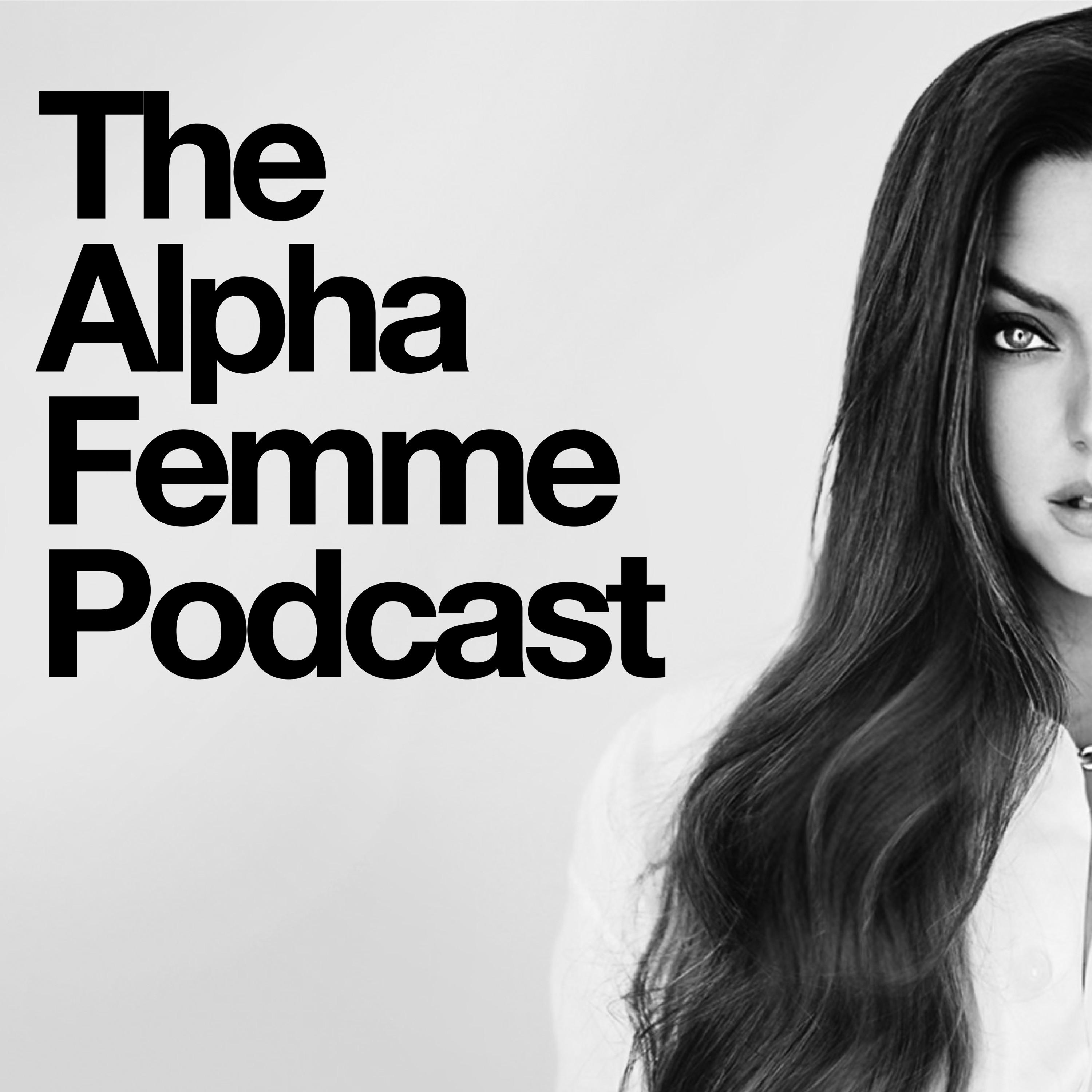 The Alpha Femme Podcast podcast artwork