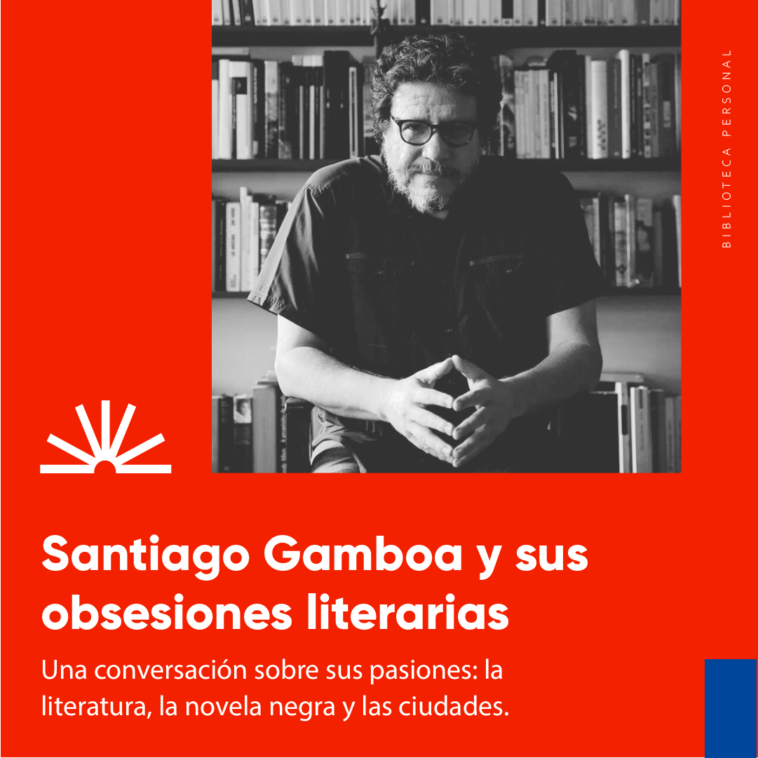 47 - Santiago Gamboa y sus obsesiones literarias