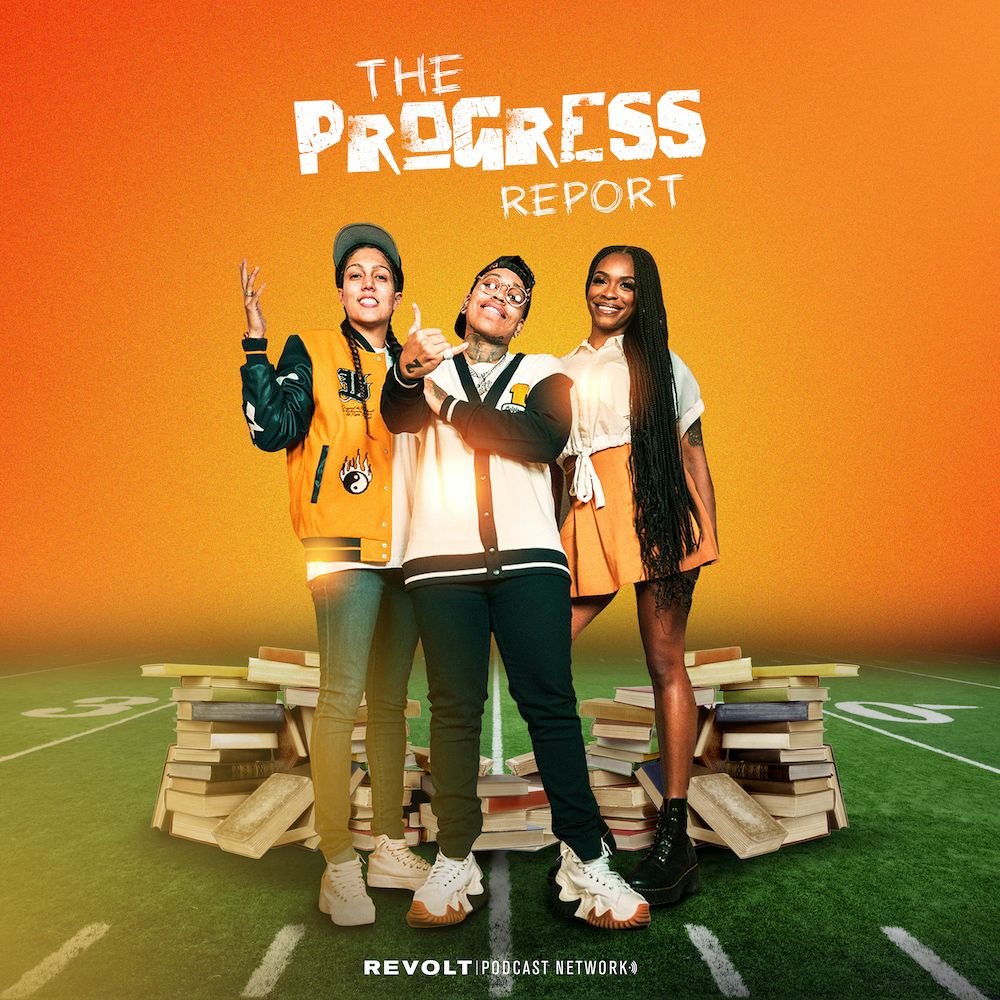 The Progress Report Podcast joins Revolt!