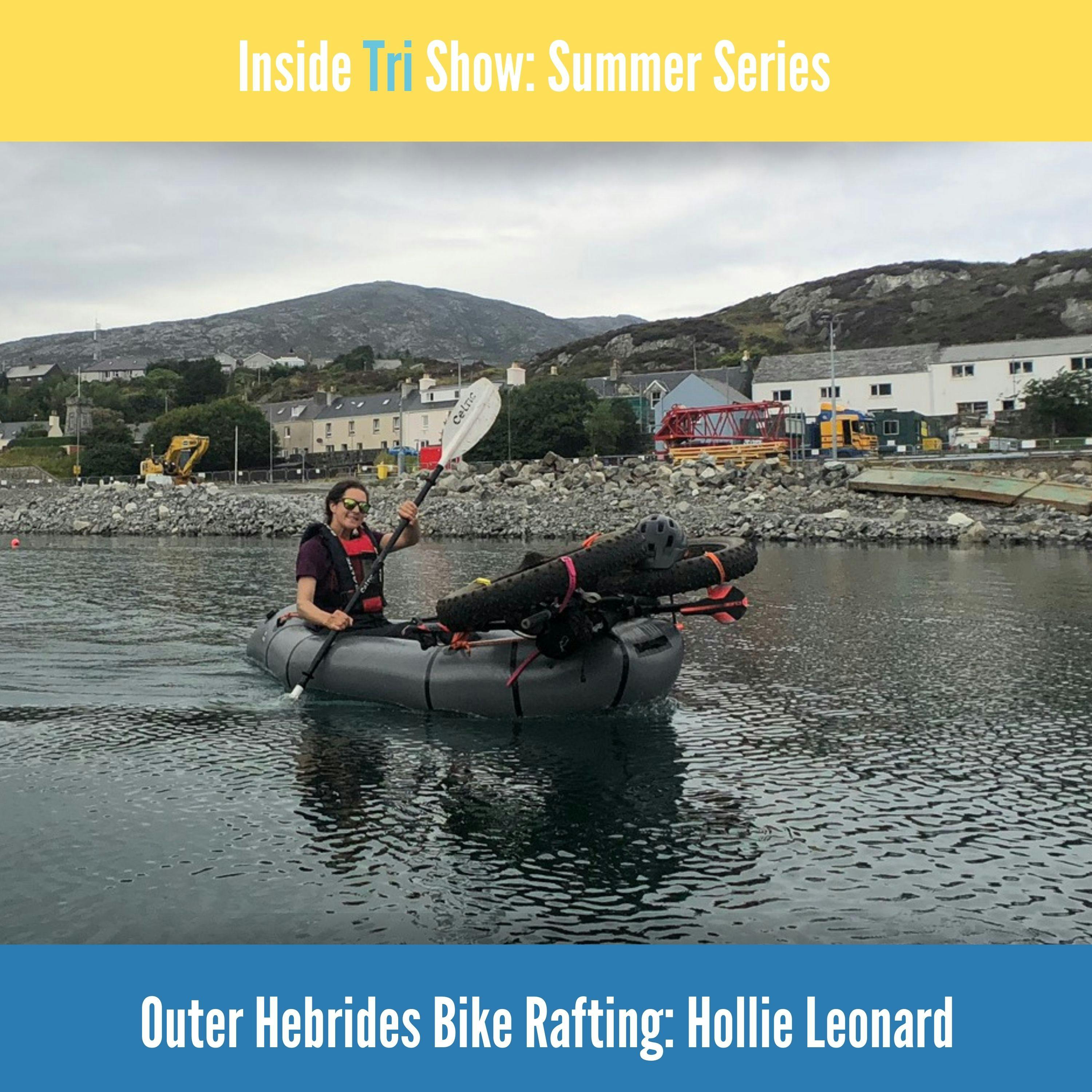 Summer Series: Outer Hebrides Bike Rafting: Hollie Leonard