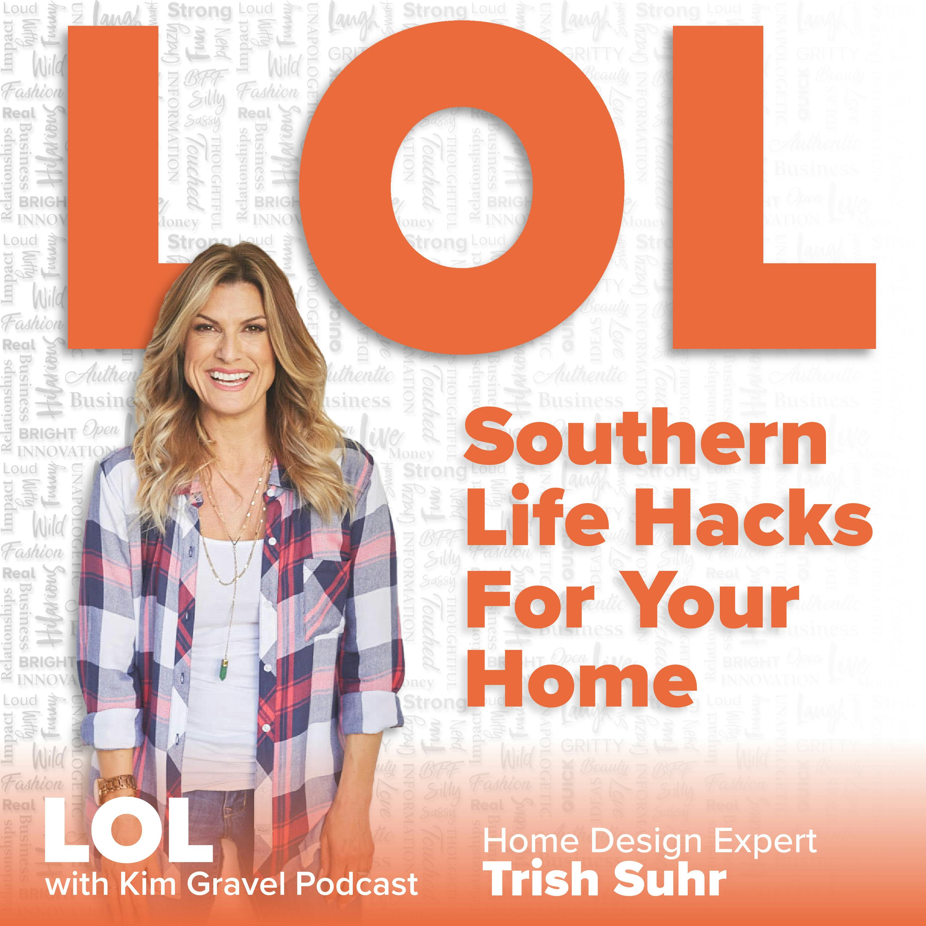 Southern Life Hacks for Your Home with Trish Suhr Southern Life Hacks for Your Home with Trish Suhr