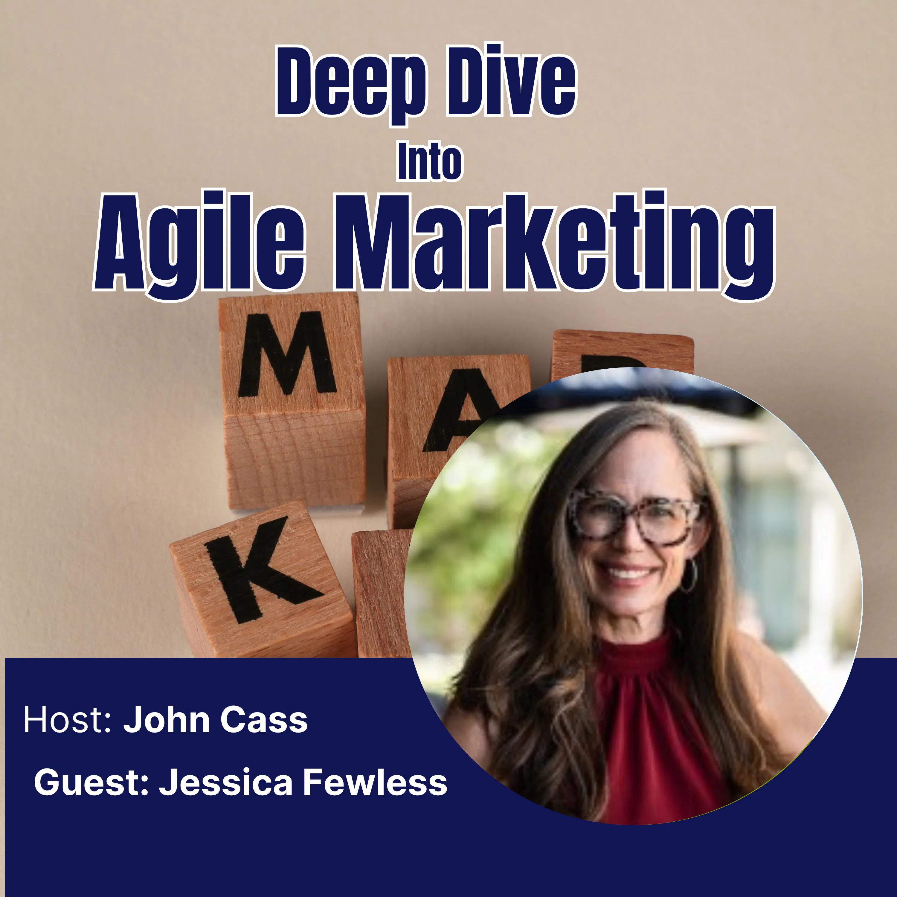 Jessica Fewless - Deep Dive into Agile Marketing Podcast (Episode Thirty Three) episode artwork