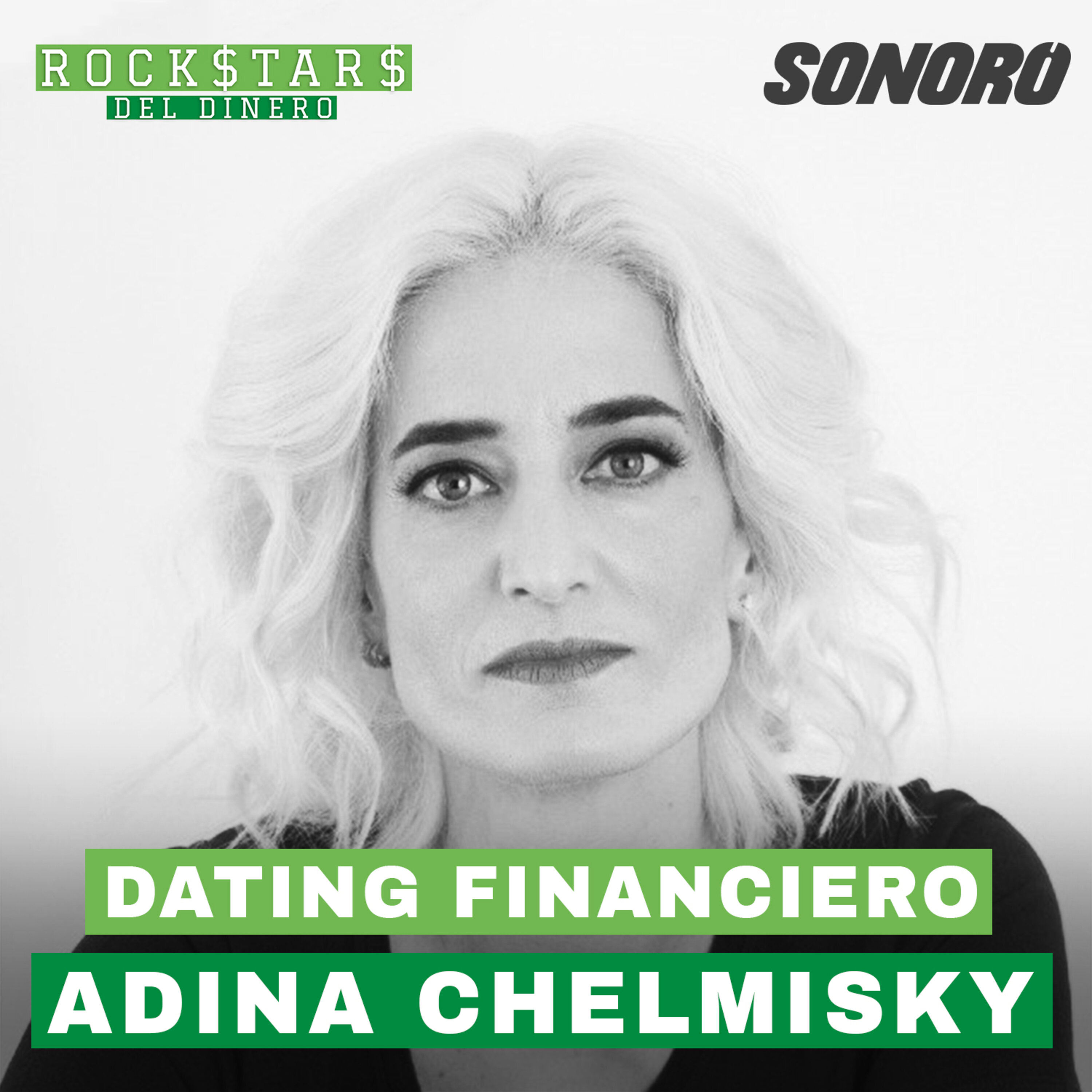 11. Dating Financiero con Adina Chelmisky episode artwork