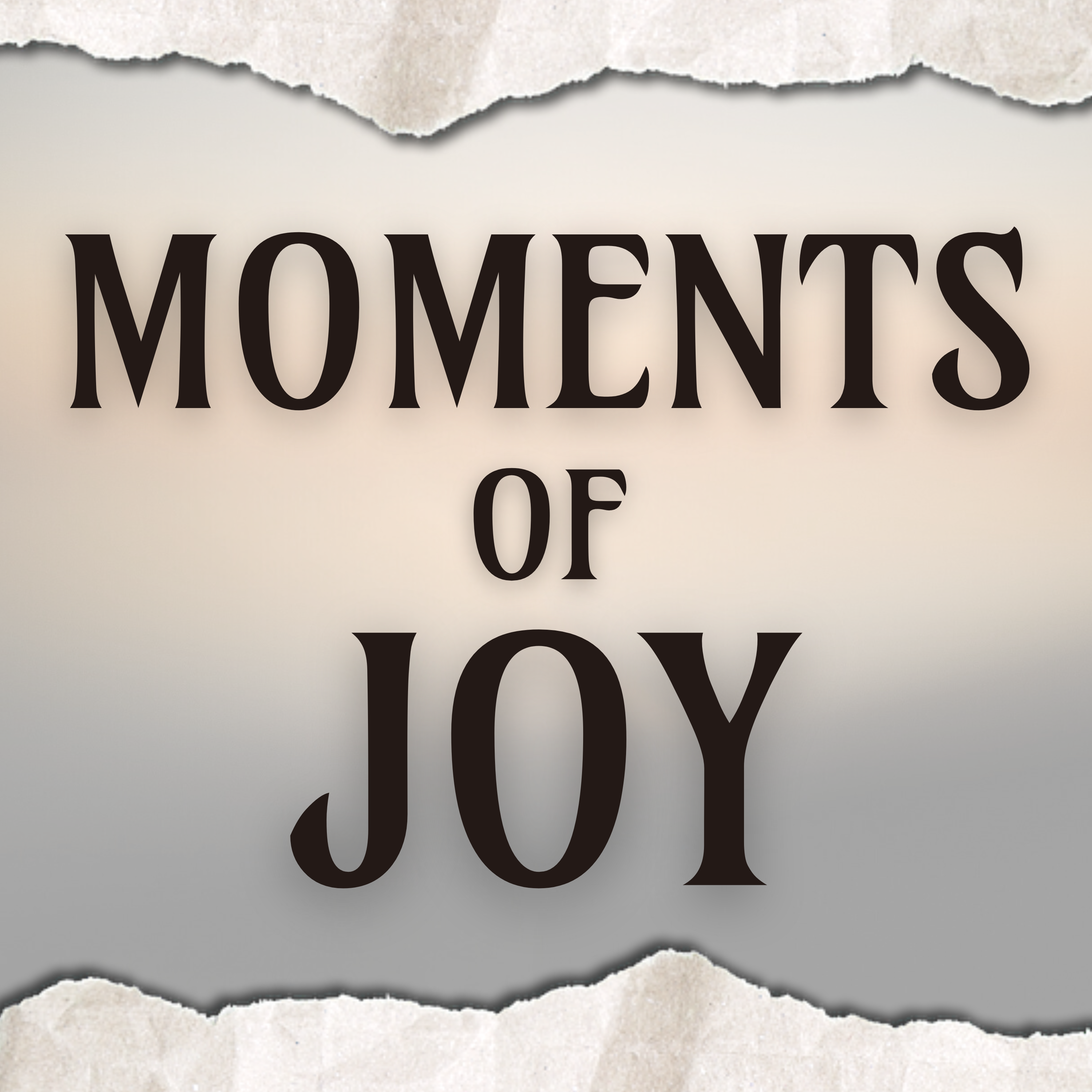 Moments of Joy