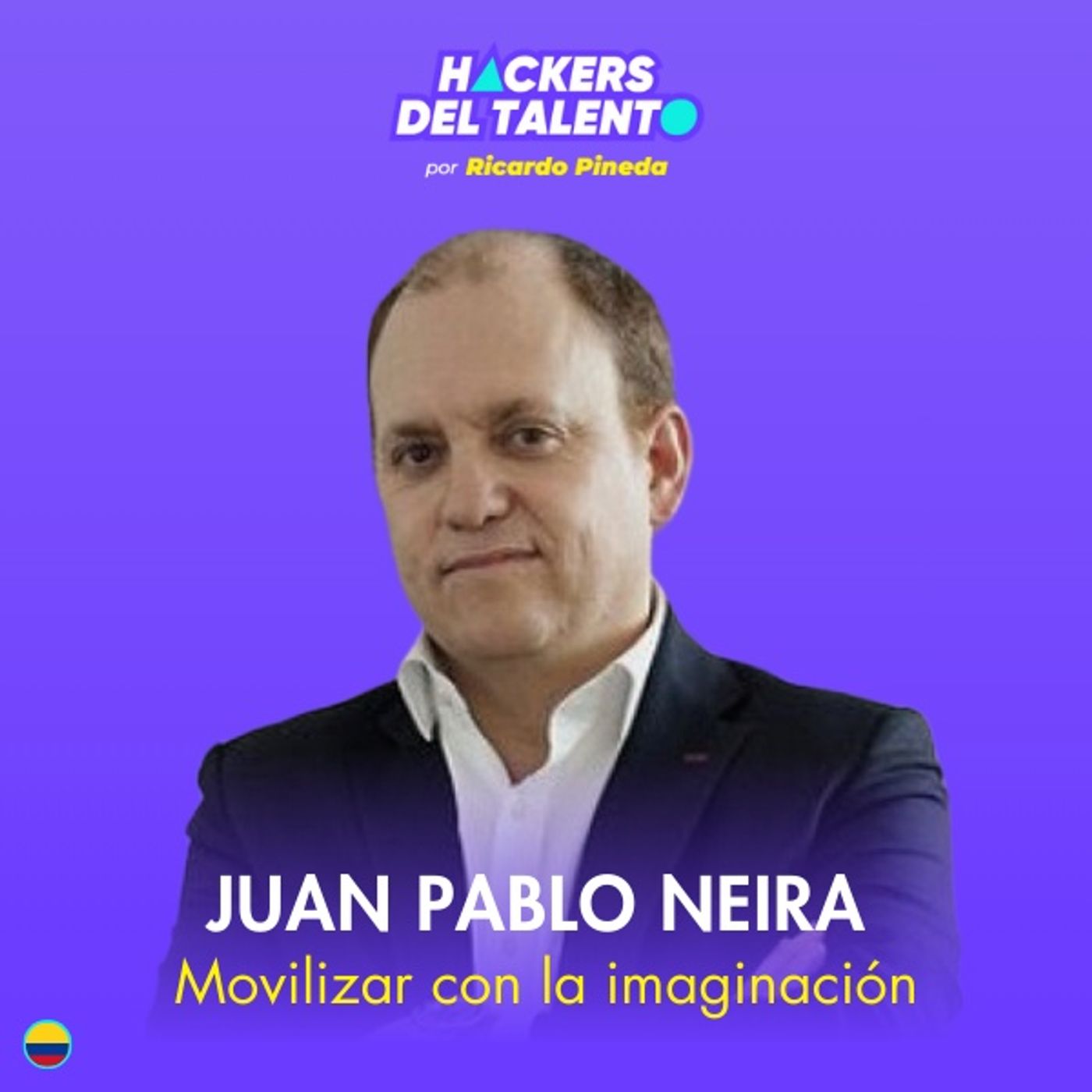 406. Movilizar con la imaginación - Juan Pablo Neira episode artwork