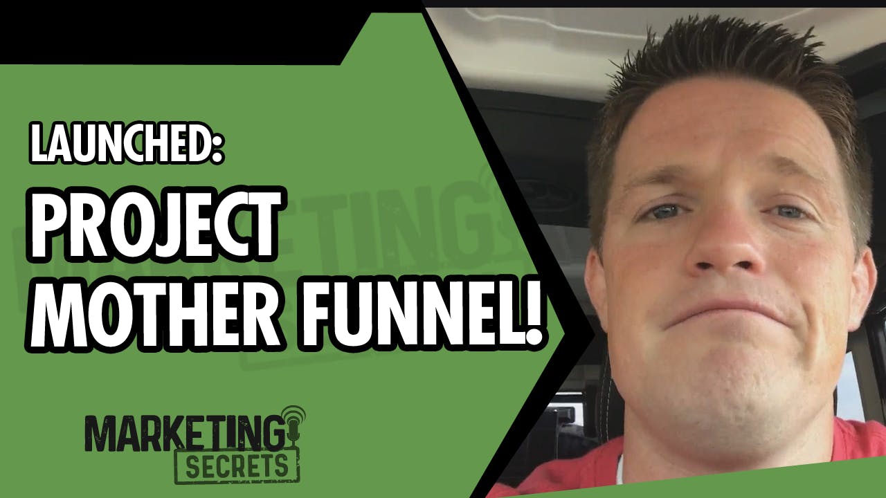 Launched: Project Mother Funnel!