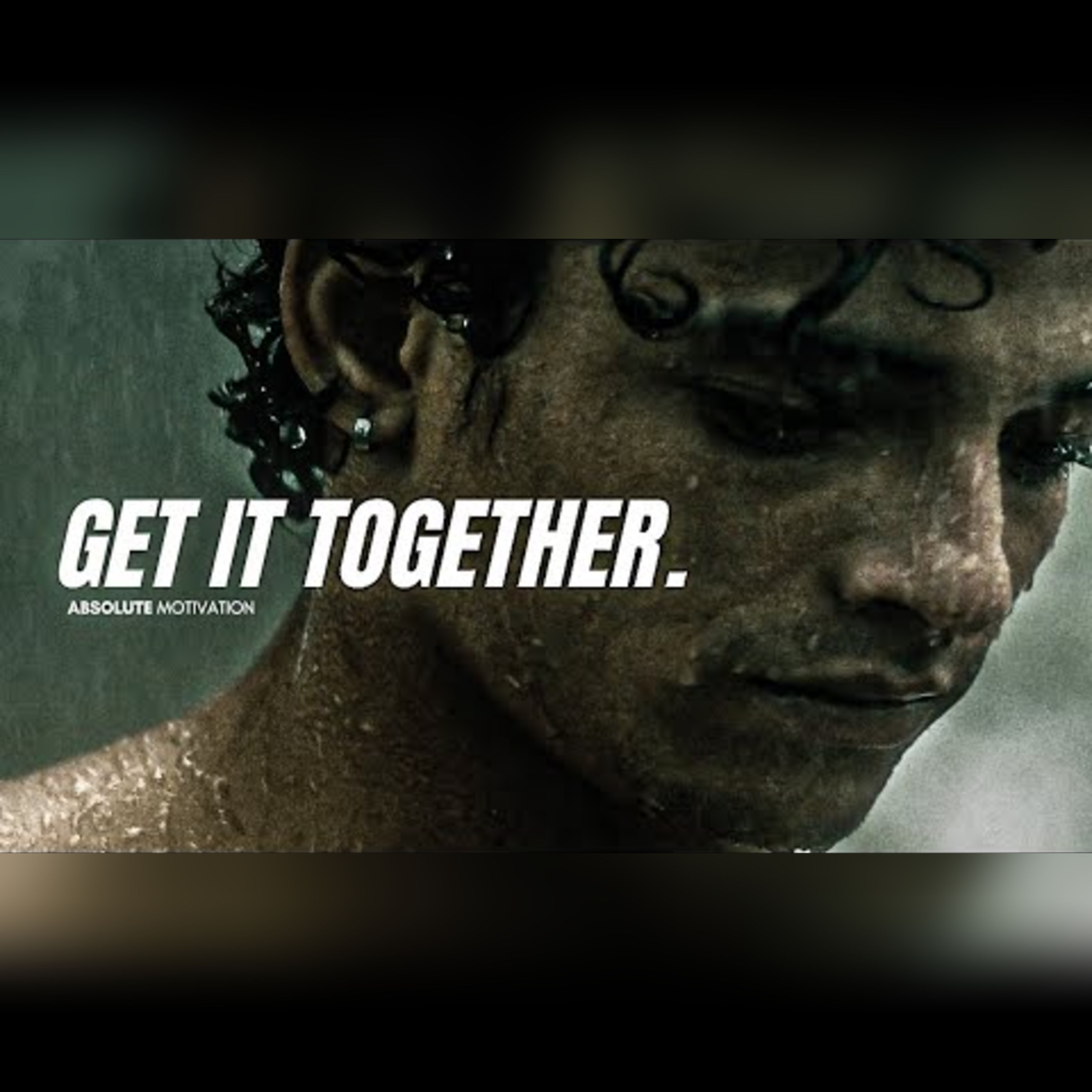 TIME TO GET IT TOGETHER ONCE AND FOR ALL - Best Motivational Speech Compilation (god mode activated)