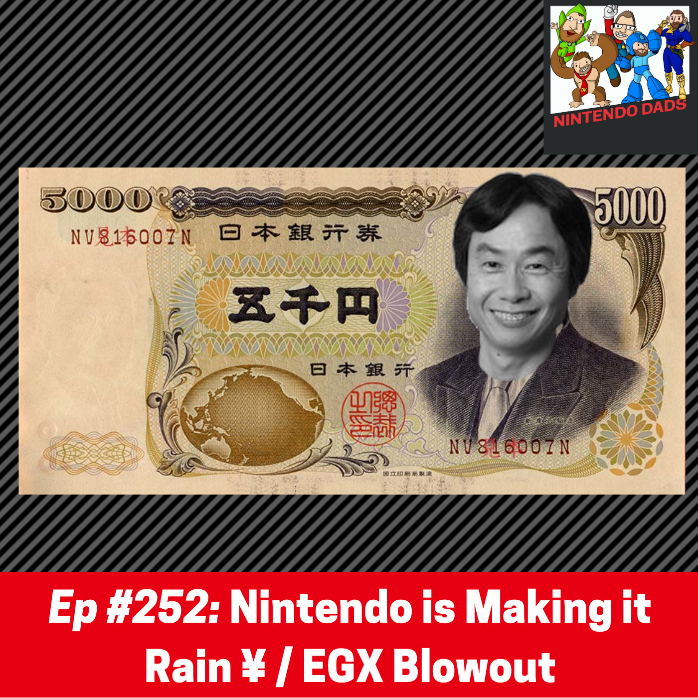 #252: Nintendo is Making it Rain ¥ / EGX Blowout episode artwork