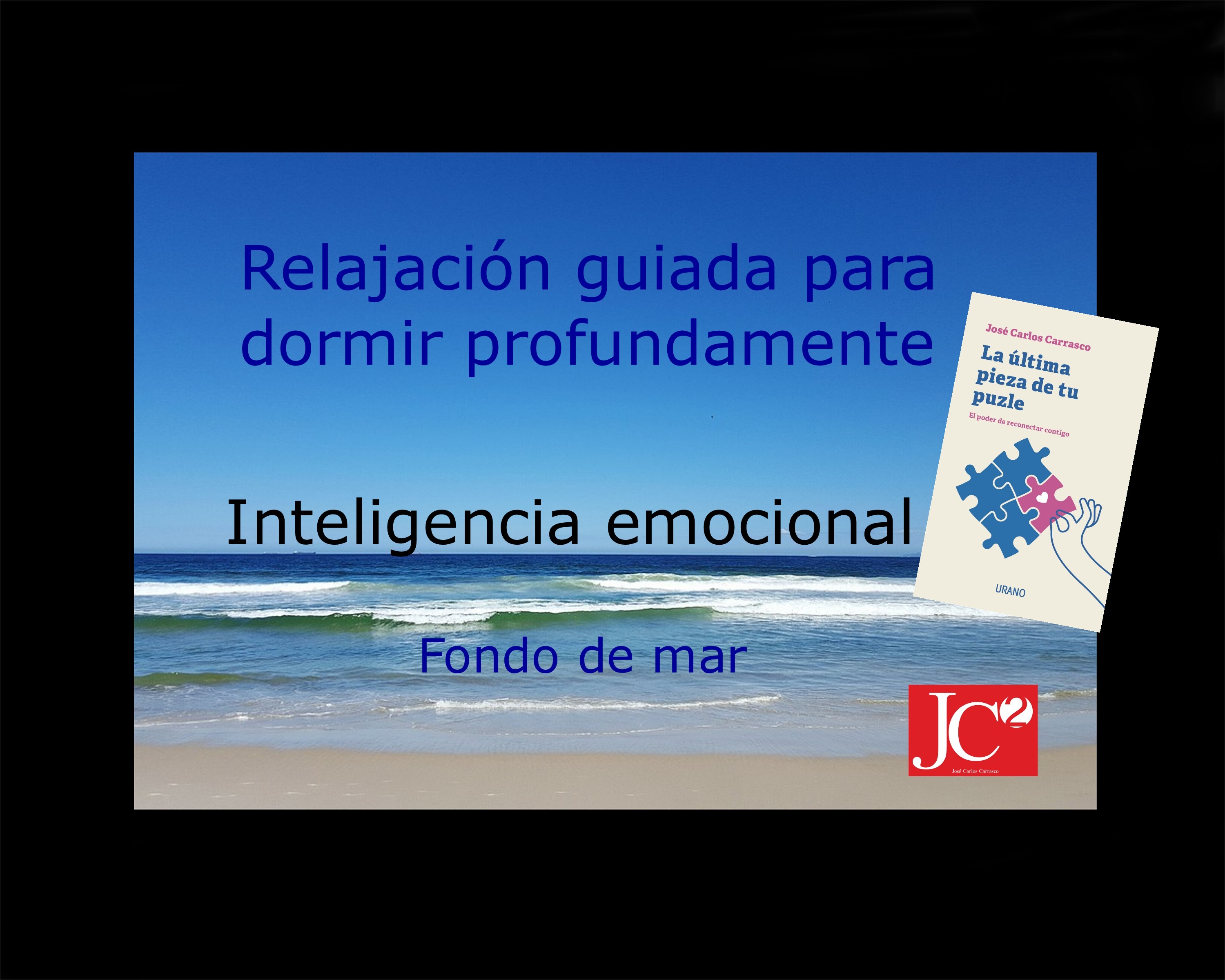 INTELIGENCIA EMOCIONAL | Relajación guiada para conciliar el sueño profundo. (V.3 Fondo de costa) episode artwork