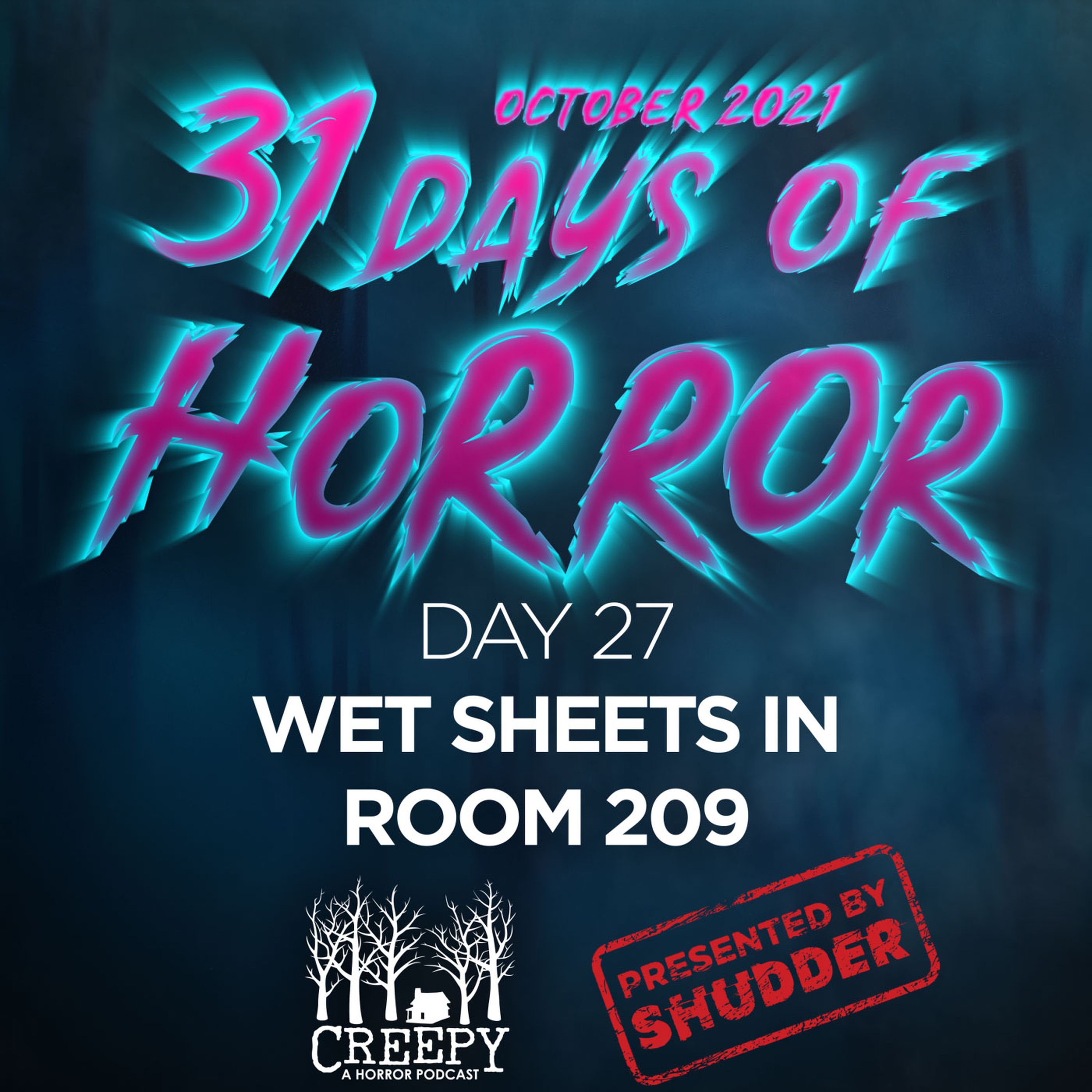 Day 27 - Wet Sheets in Room 209