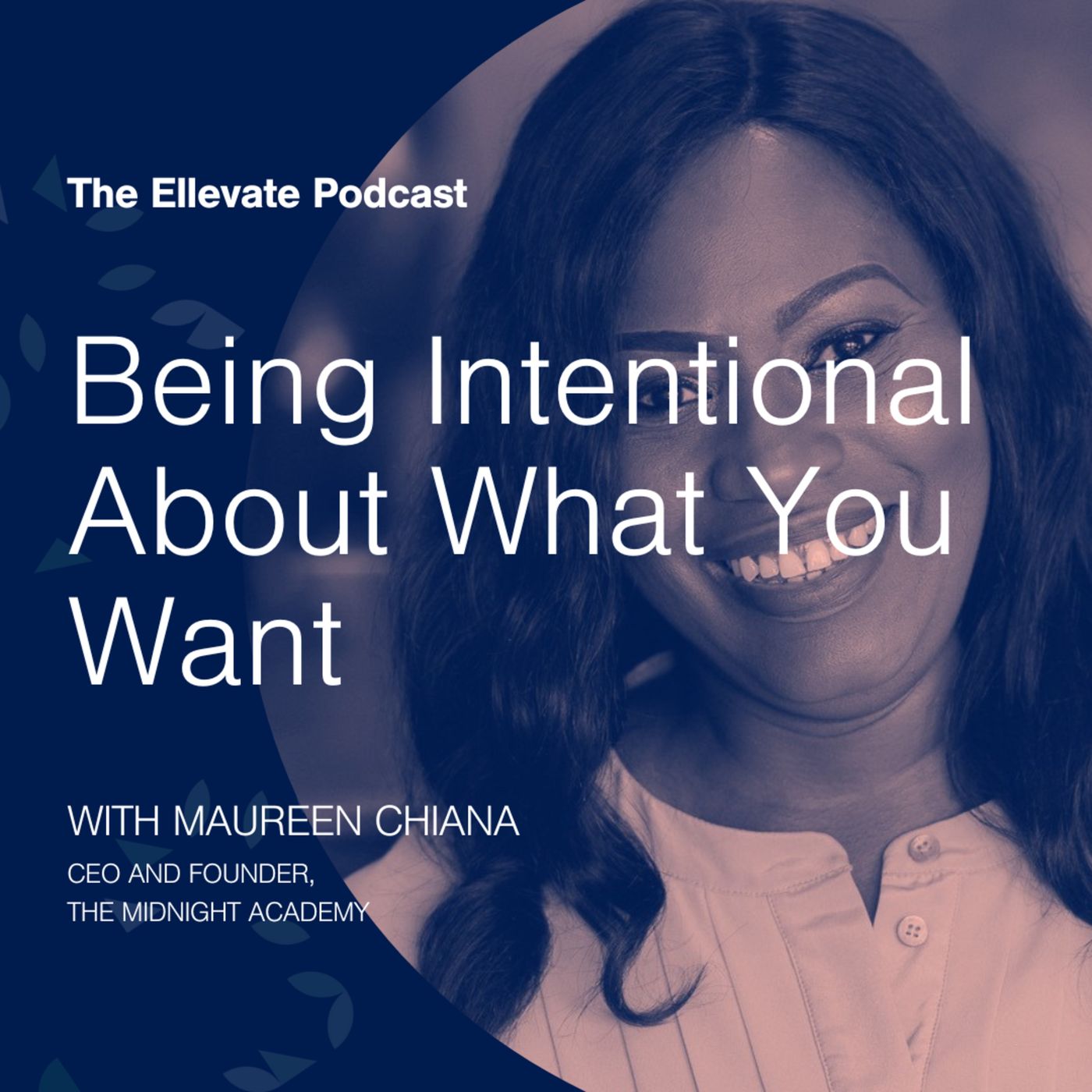 Episode 320: Being Intentional About What You Want, with Maureen Chiana episode artwork