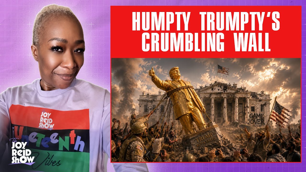 Humpty Trumpty’s Crumbling Wall | The Joy Reid Show LIVE!