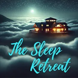 The Sleep Retreat: Relaxing Bedtime Stories & Sounds