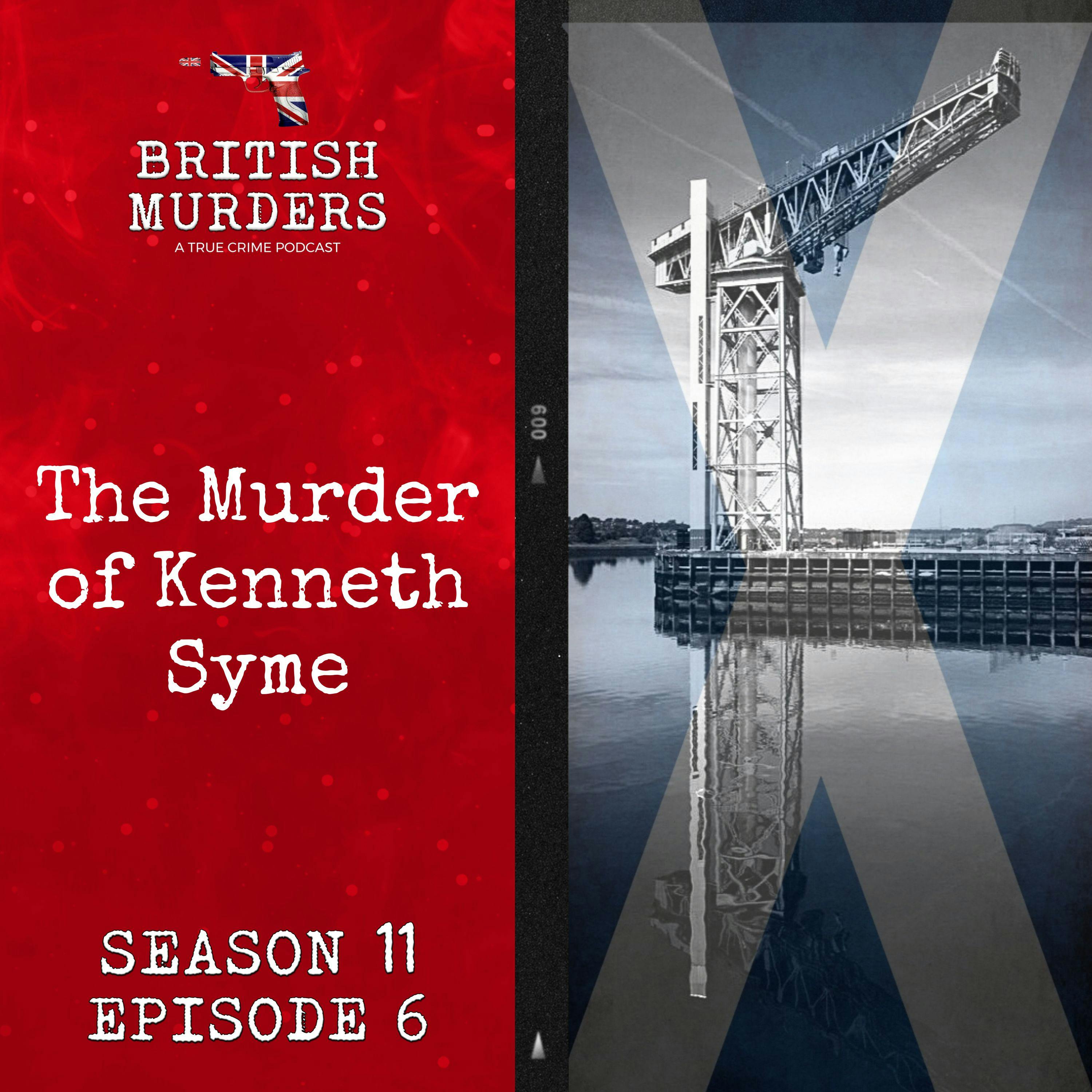 S11E06 | The Murder of Kenneth Syme (Clydebank, West Dunbartonshire, 1995)