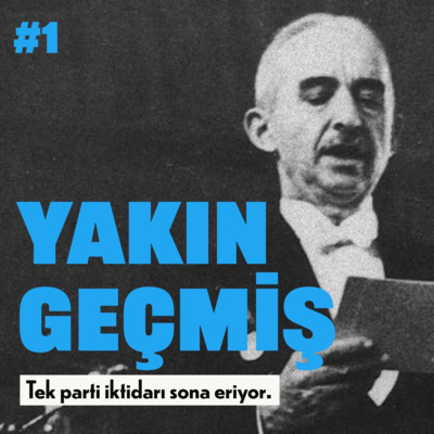 Yakın Geçmiş #1: Tek parti iktidarı sona eriyor