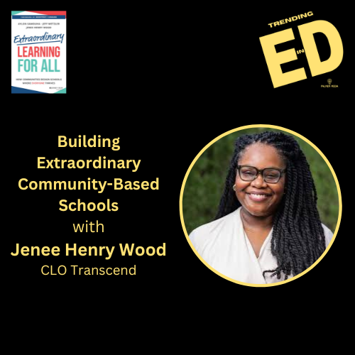 Building Extraordinary Community-Based Schools with Jenee Henry Wood