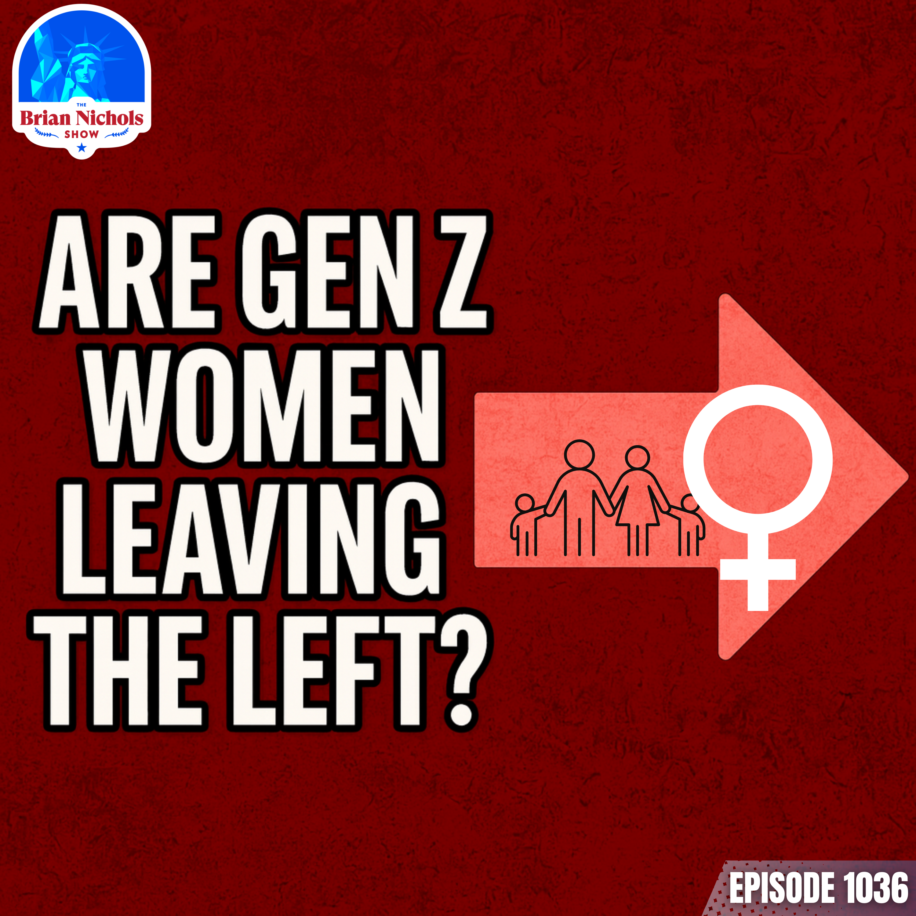 1036: Are Gen Z Women Leaving the Left?