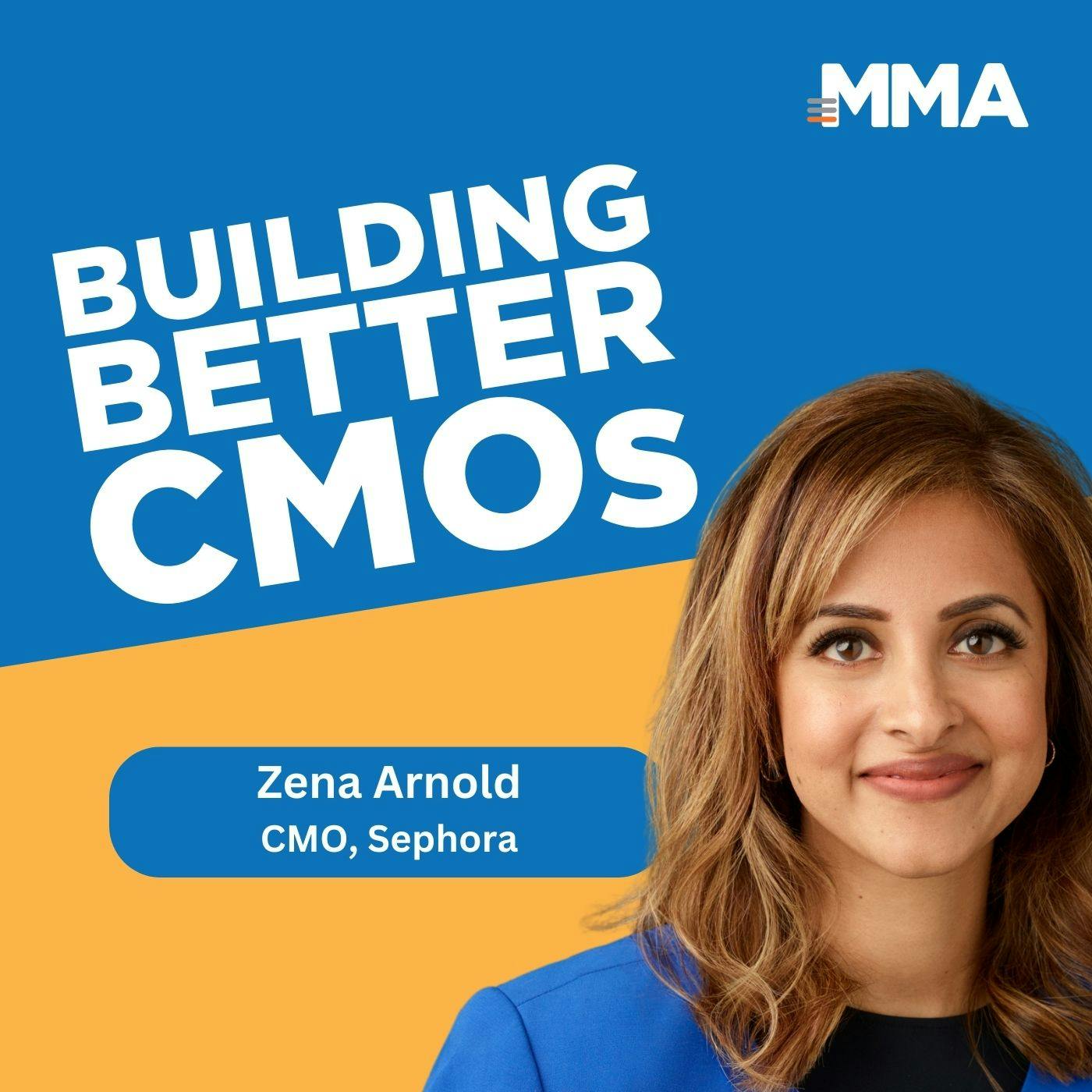Zena Arnold, CMO of Sephora US: Balancing Brand and Performance