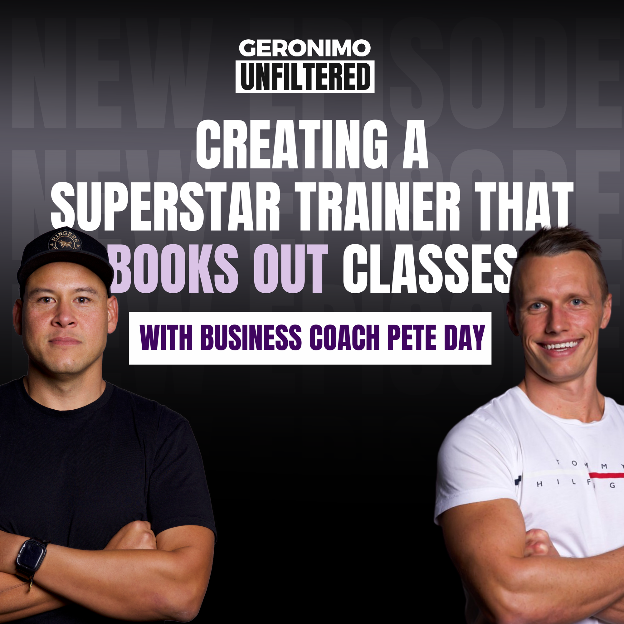 Creating a Superstar Trainer That BOOKS Out Classes with Pete Day