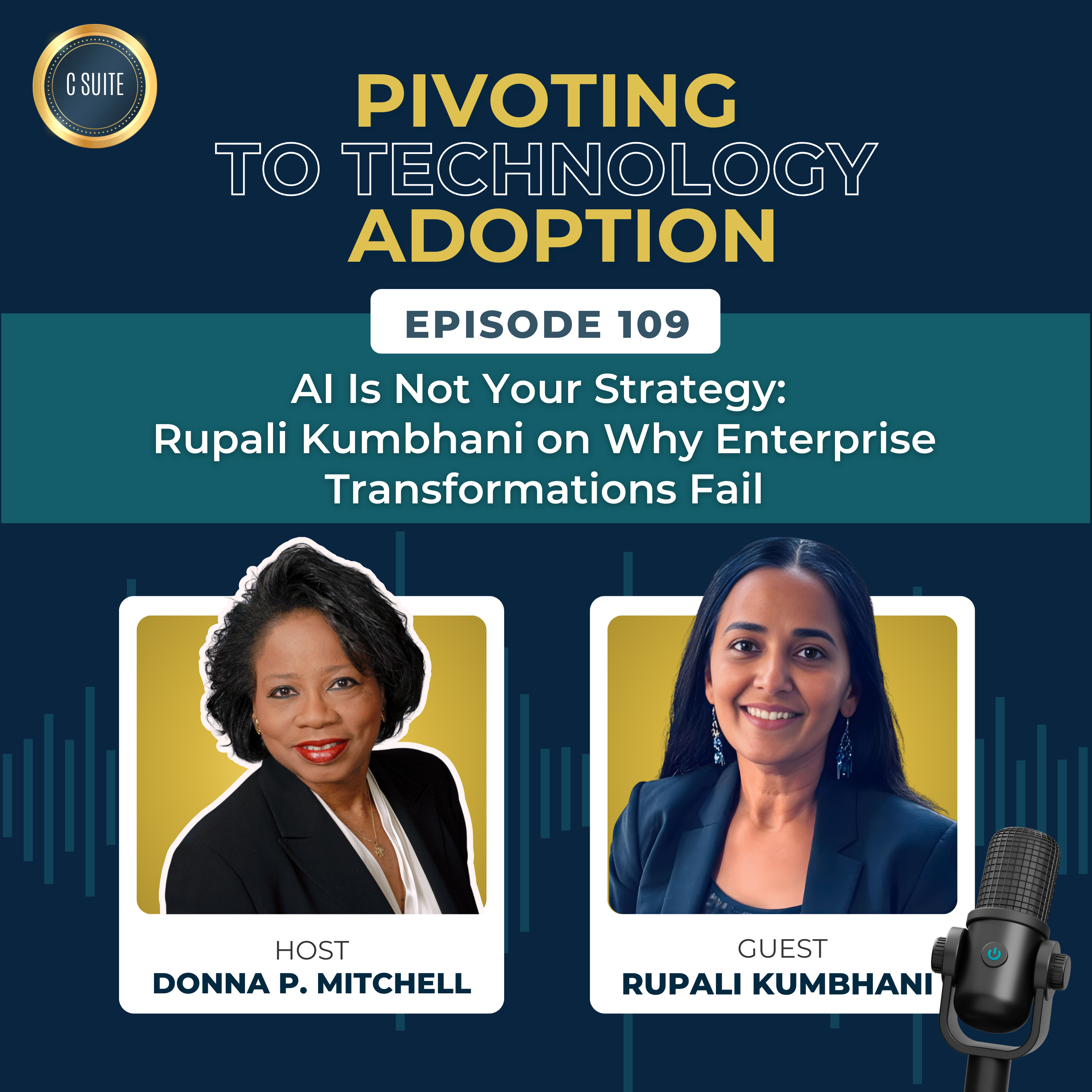 AI Is Not Your Strategy — Rupali Kumbhani on Why Enterprise Transformations Fail