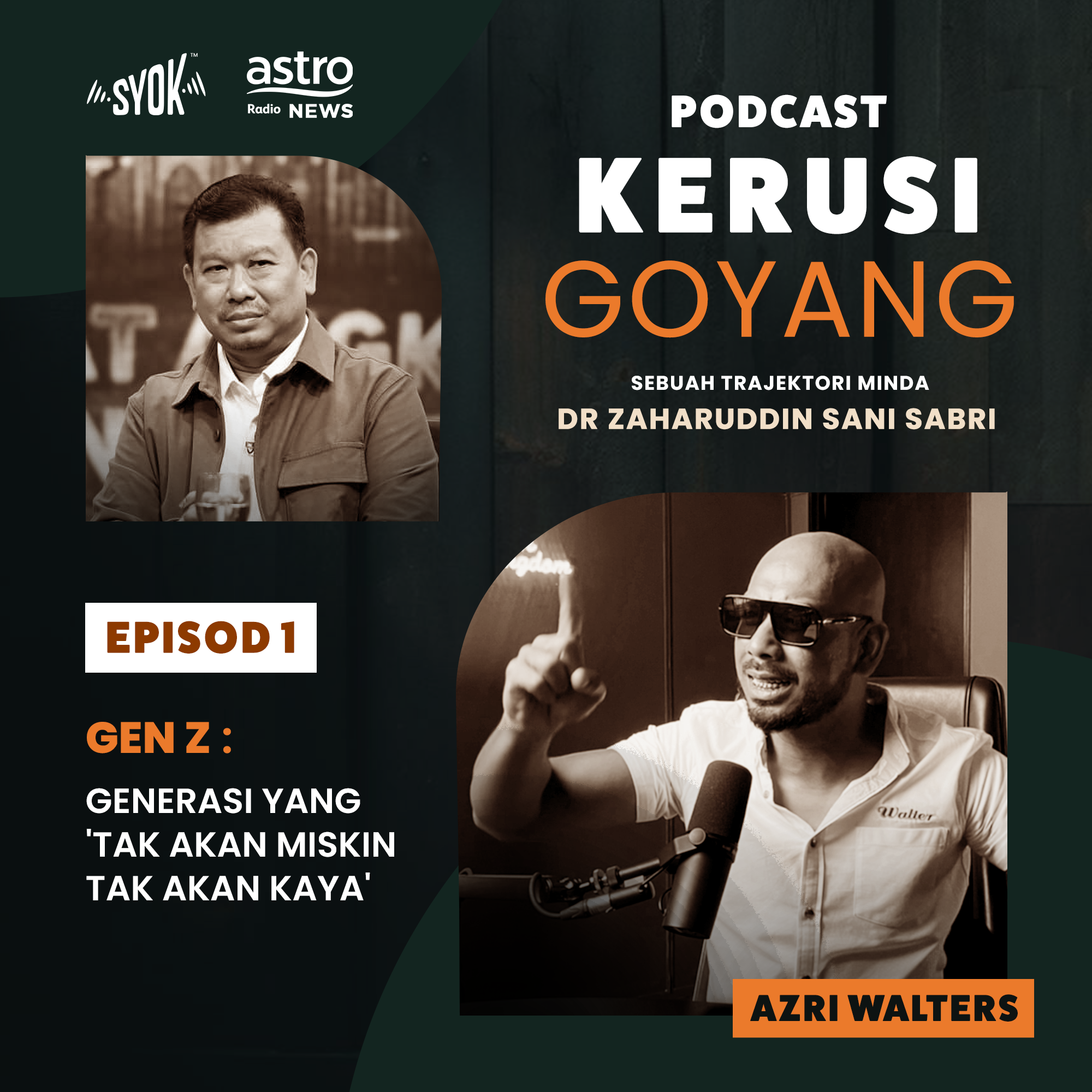 Gen - Z (Generasi yang 'Tak Akan Miskin Tak Akan Kaya') bersama Azri Walters | Podcast Kerusi Goyang EP1