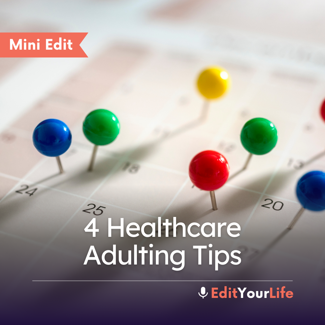Mini Edit: 4 Healthcare Adulting Tips episode artwork