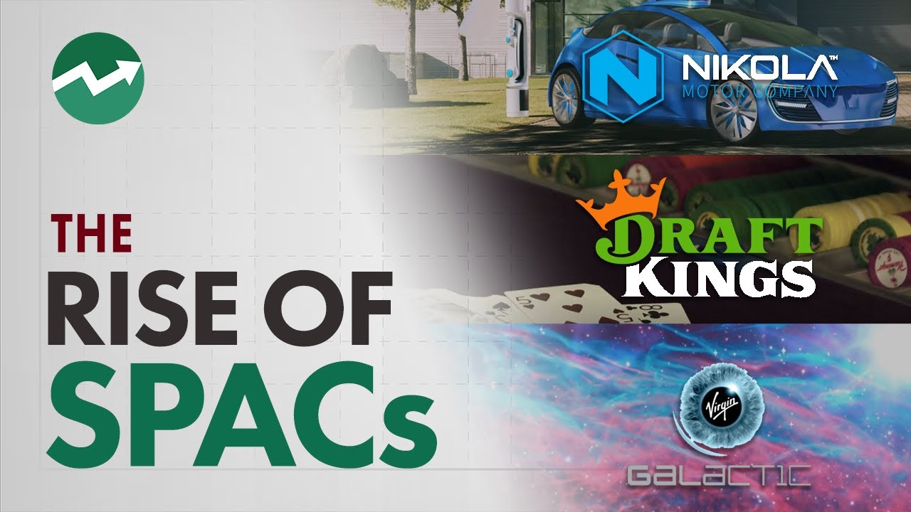 Why SPACs are Popular Investments | How Money Works