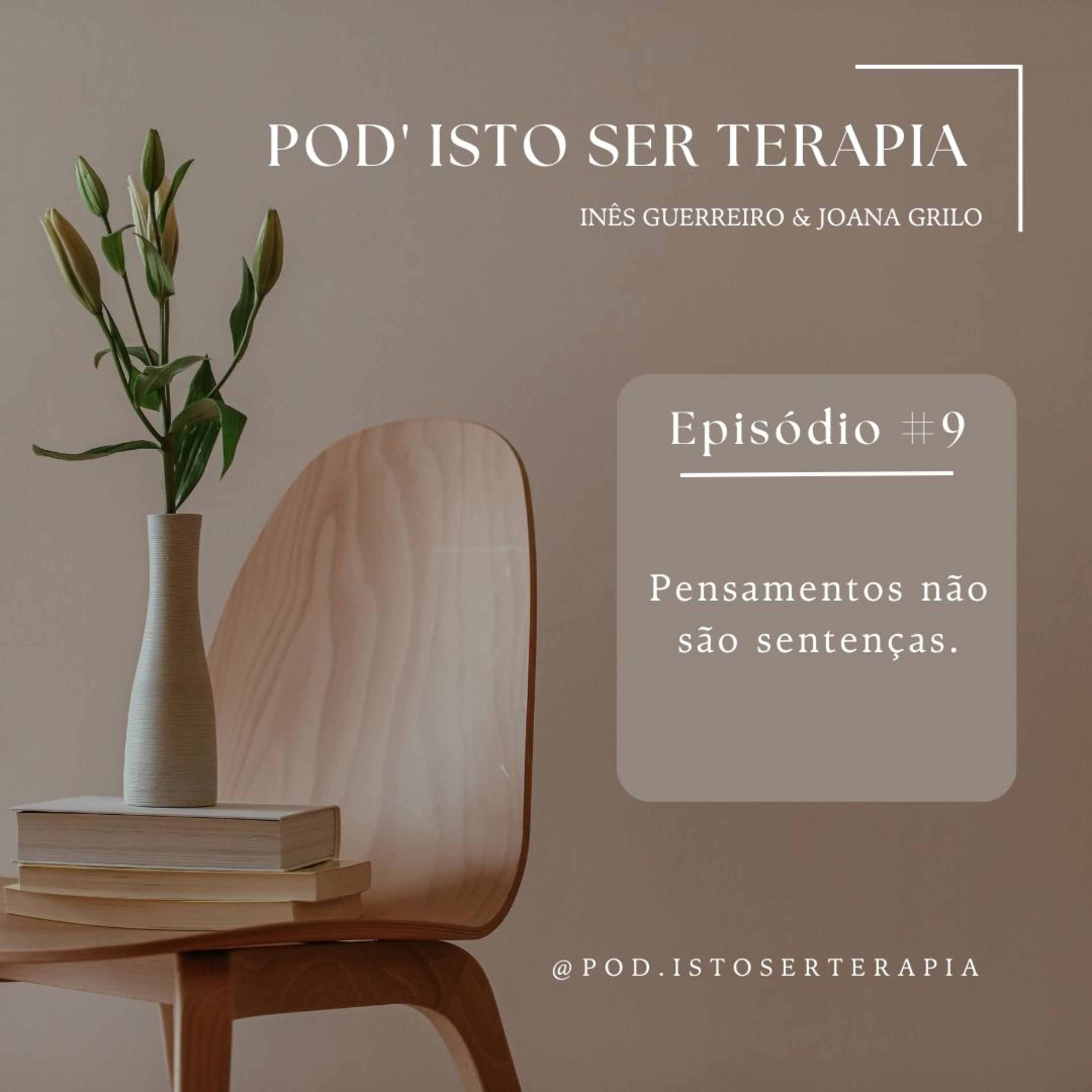 EP #9 - Pensamentos não são sentenças. episode artwork