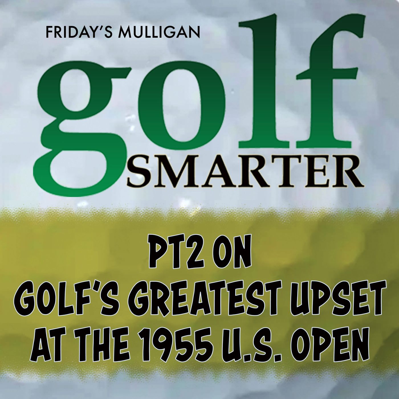 Pt2: Greatest Upset at the 1955 US Open with author Neil Sagebiel episode artwork