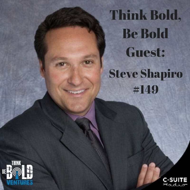 Playing Your Cards Right with Steve Shapiro - Ep# 149