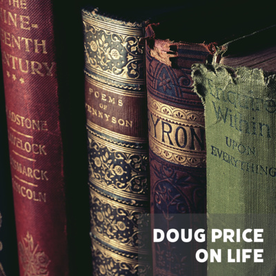 Doug Price On Life