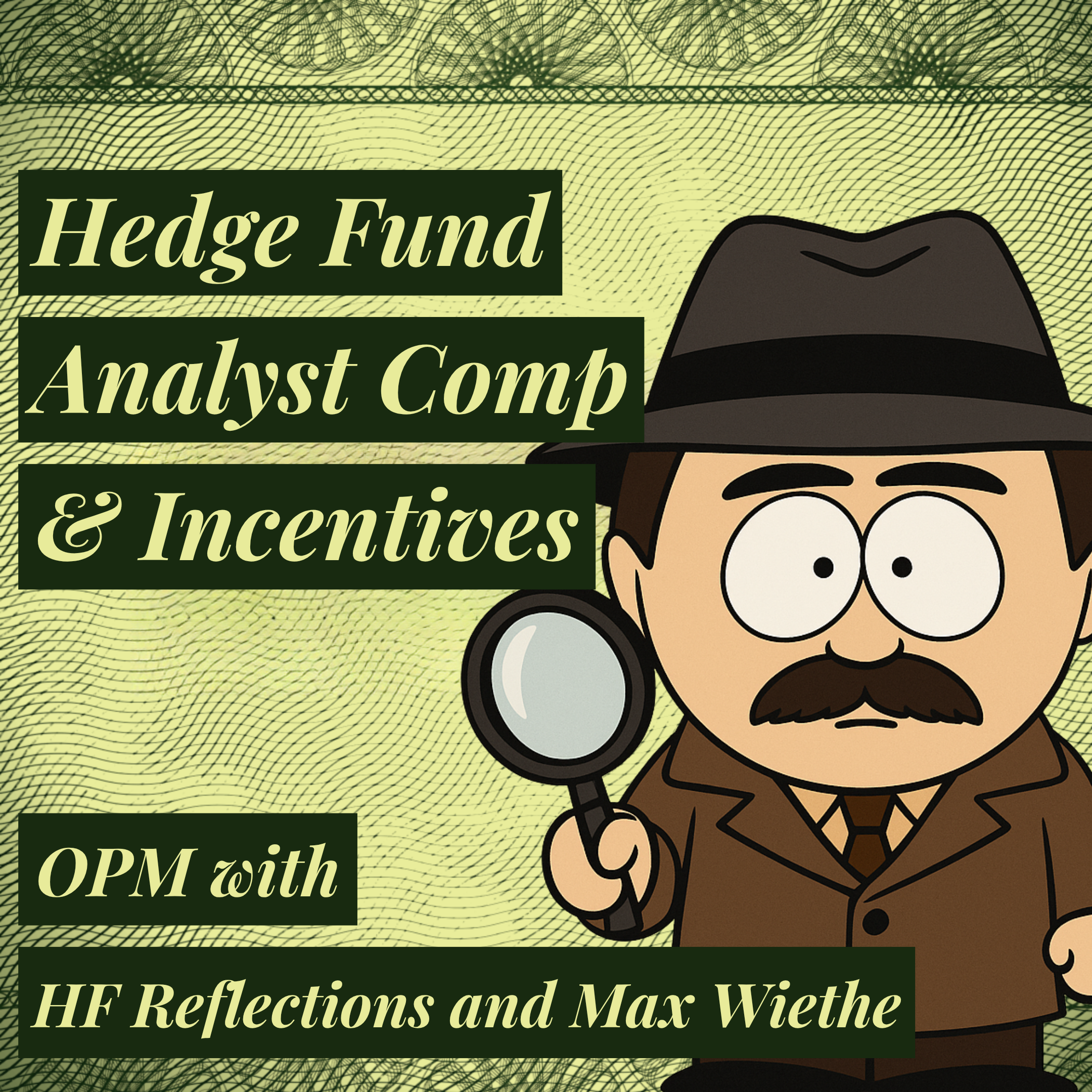How Analyst Compensation & Incentives Impact Hedge Fund Success with HF Reflections (Bonus Episode)