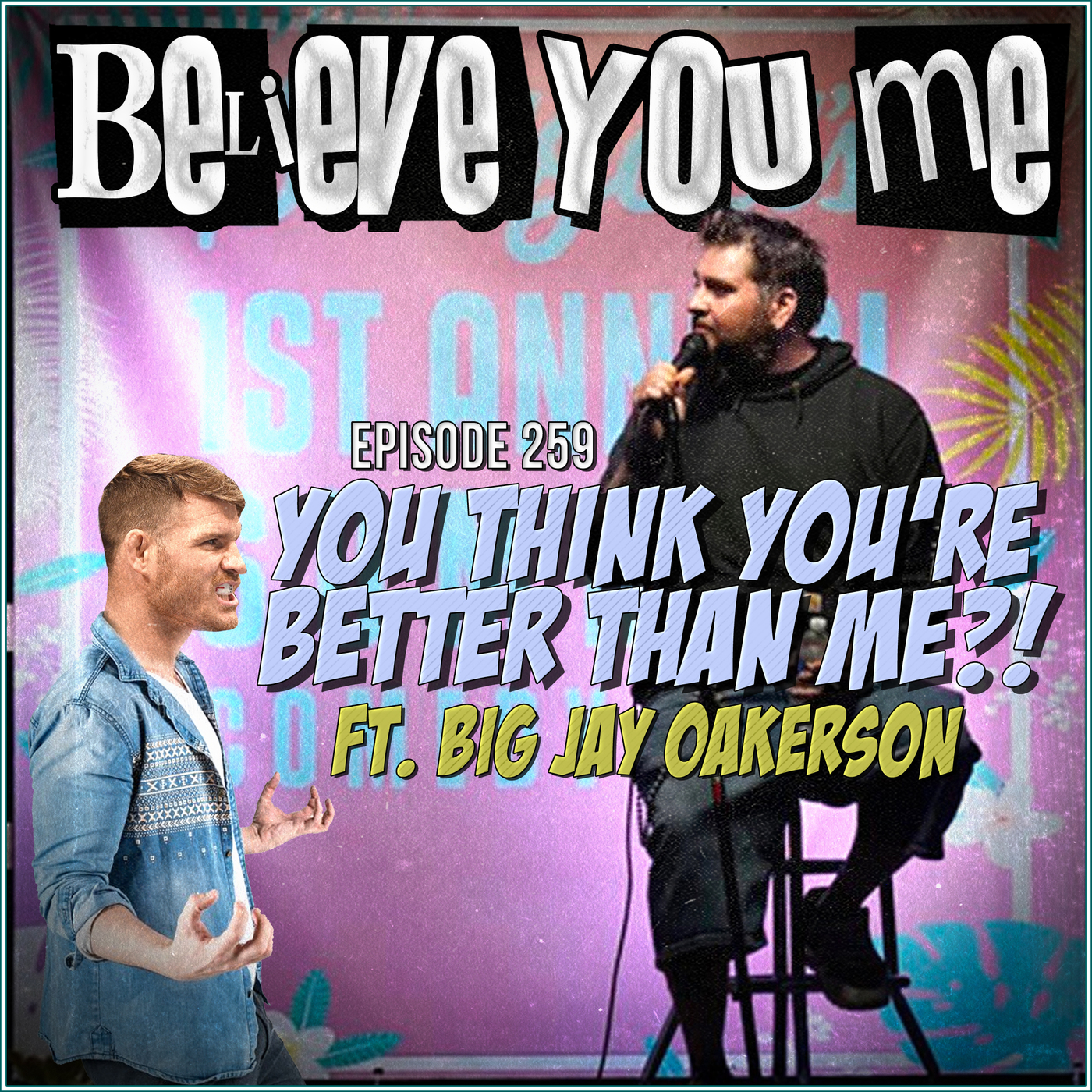 Believe You Me with Michael Bisping