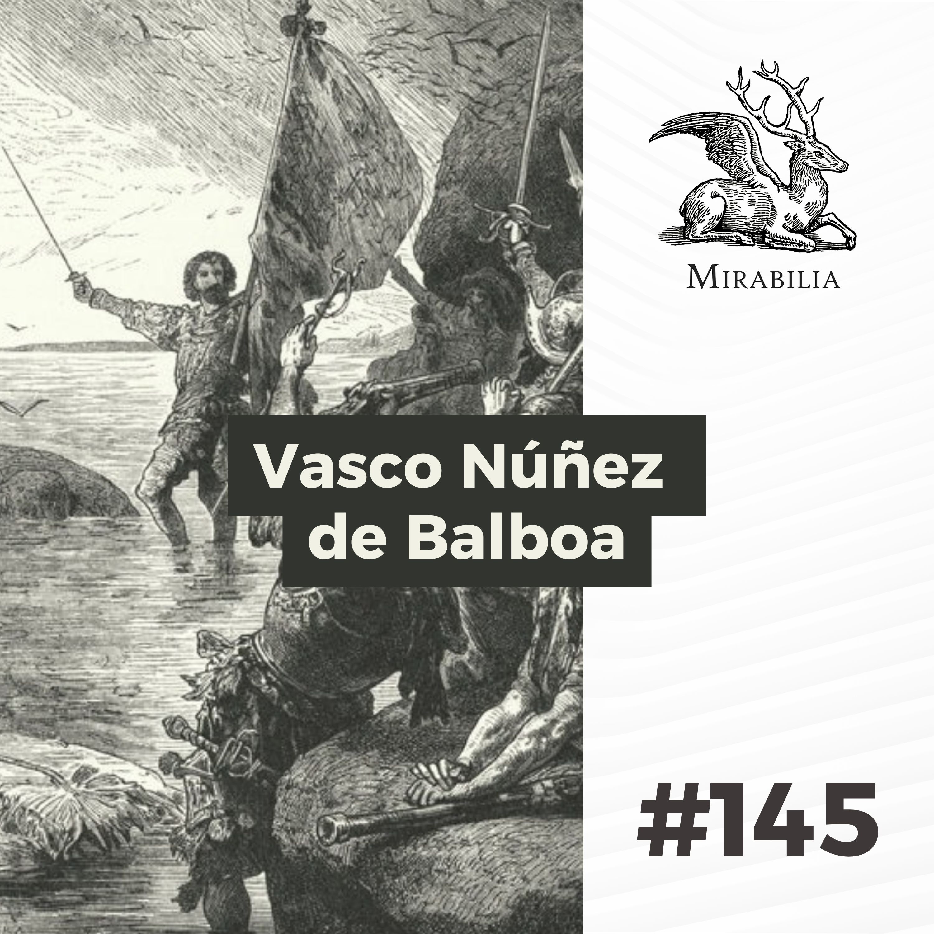 145. Vasco Núñez de Balboa